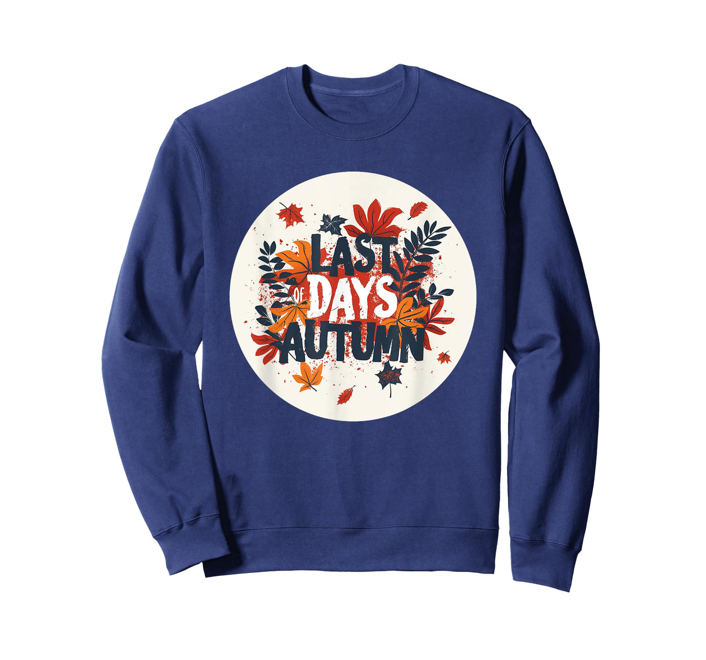 Last Days Autumn Emblem for Adults and Kids in Fall T-Shirt