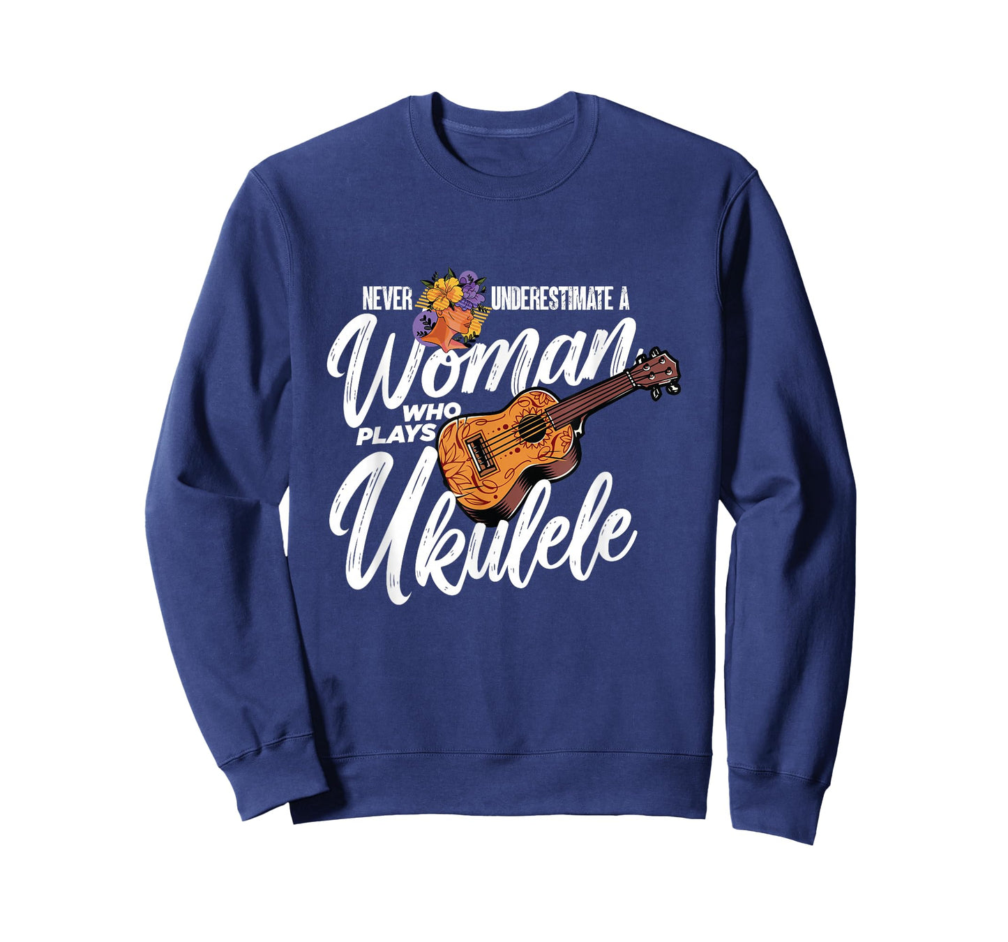 Never Underestimate A Woman Who Plays Ukulele | Uke Player T-Shirt