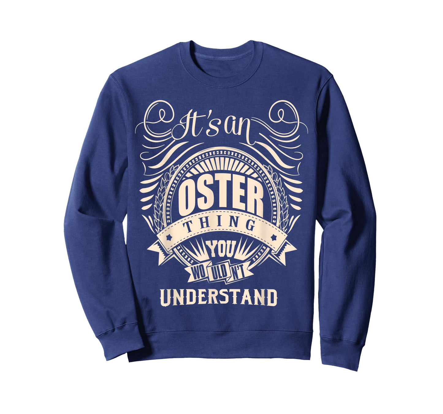 It's an OSTER thing you wouldn't understand Gifts T-Shirt