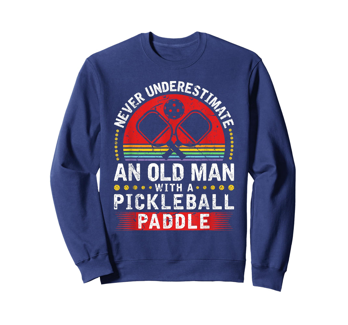 Never Underestimate An Old Man With A Pickleball Paddle T-Shirt