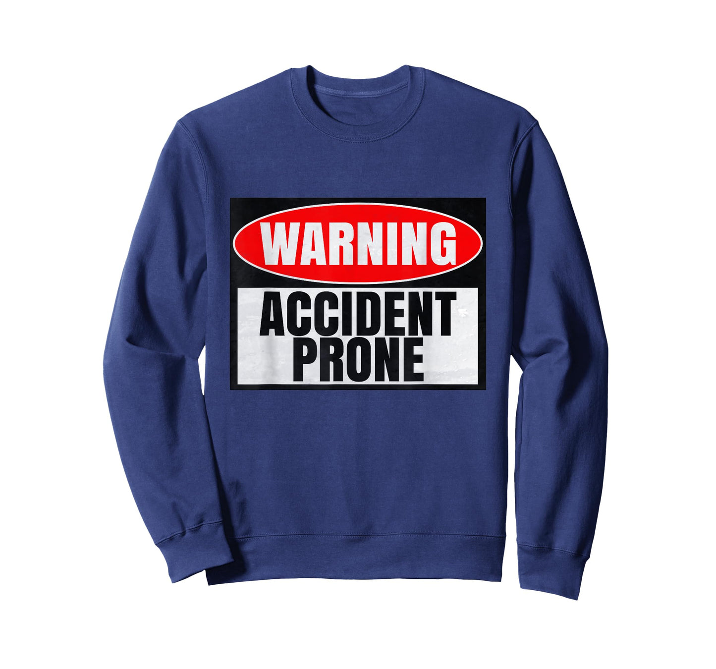 Warning Sign Caution Accident Prone T-Shirt
