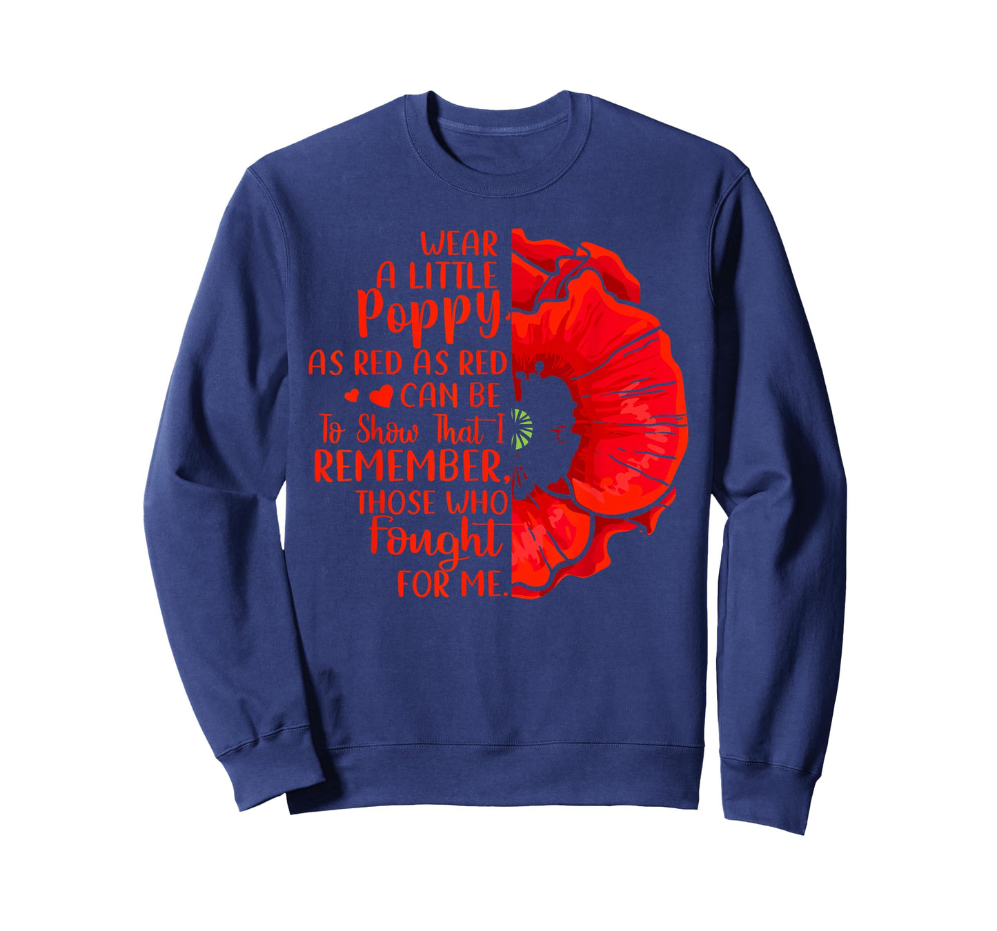 Veterans, Red Poppy, I Wear A Little Poppy Shirt And Gifts T-Shirt