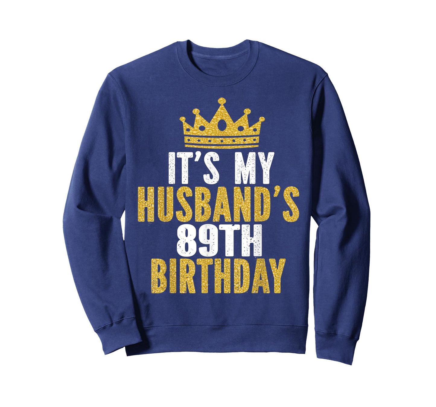 It's My Husband's 89th Birthday 89 Years Old Couple T-Shirt