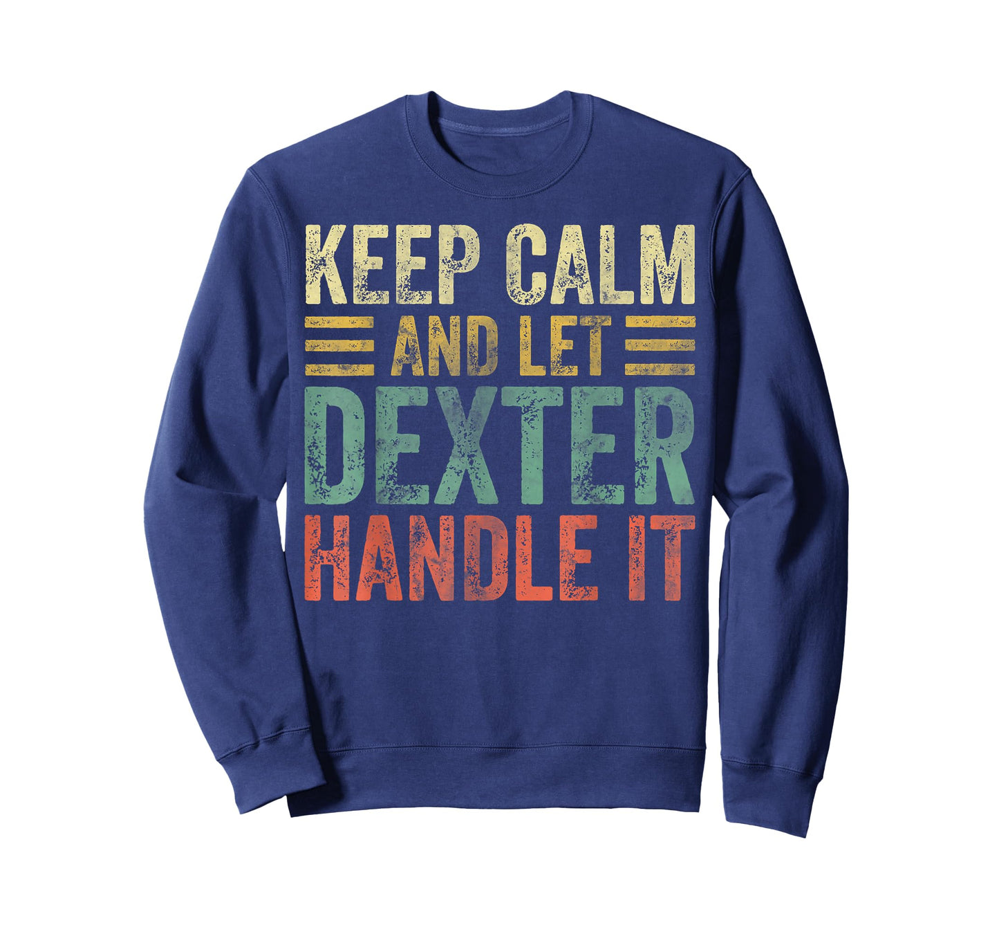 Personalized Name Shirt Keep Calm and Let Dexter Handle it T-Shirt