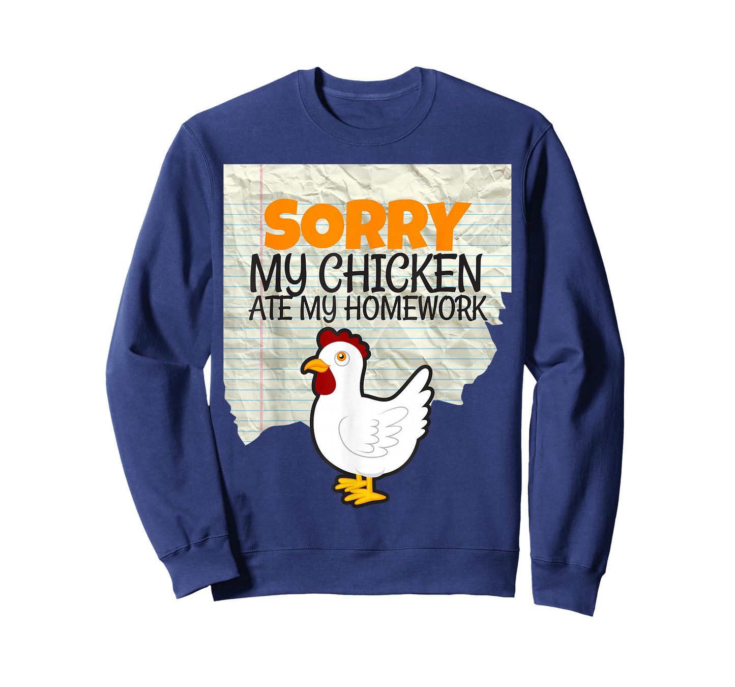 Funny My Chicken Ate My Homework Kids Teacher School T-shirt T-Shirt
