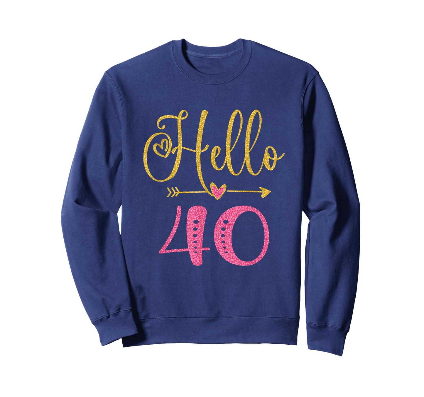 Hello 40 Years Old Women's 40th Birthday T-Shirt