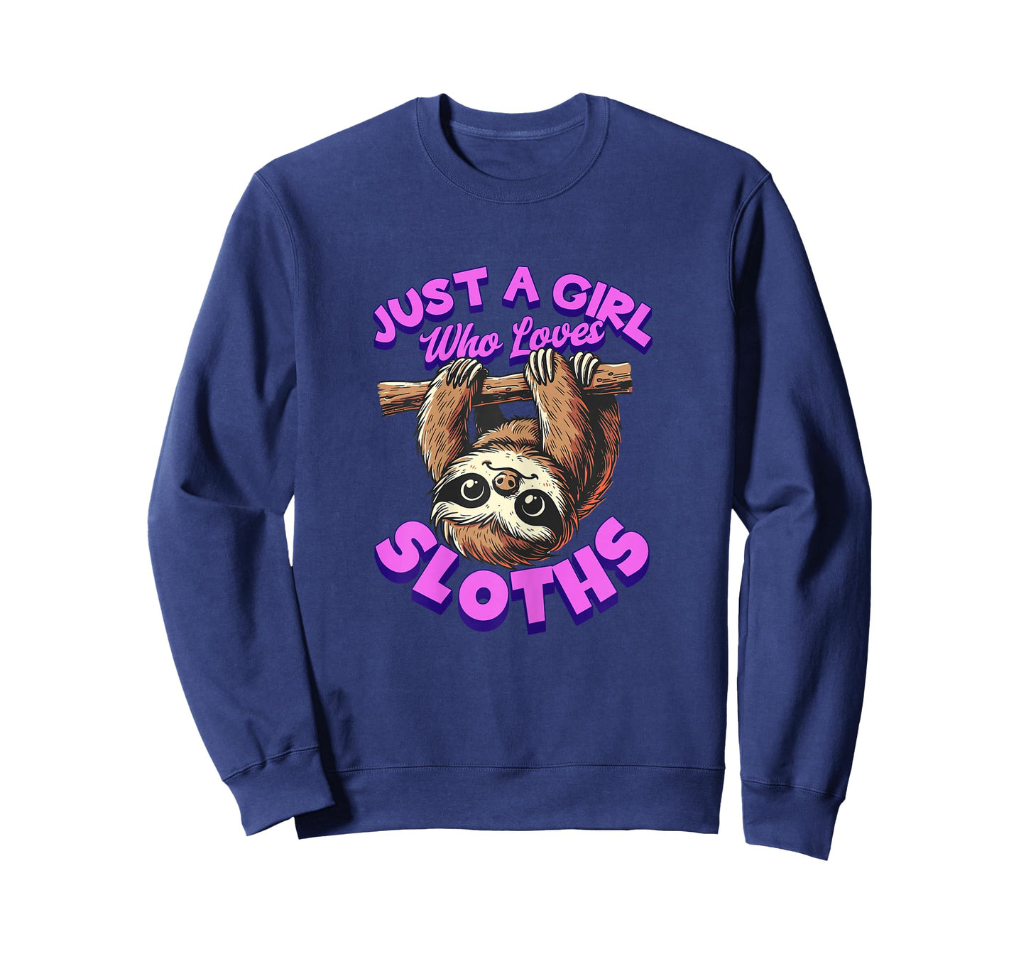 Girl Sloth Lover - Just a Girl Who Loves Sloths T-Shirt