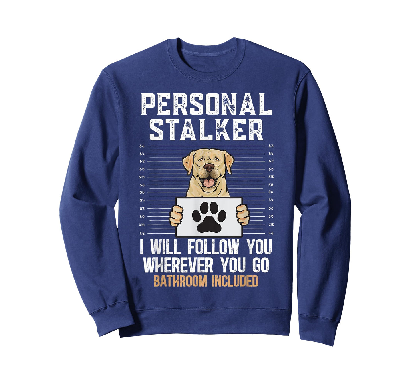 Yellow Labrador Retriever Personal Stalker Yellow Lab T-Shirt