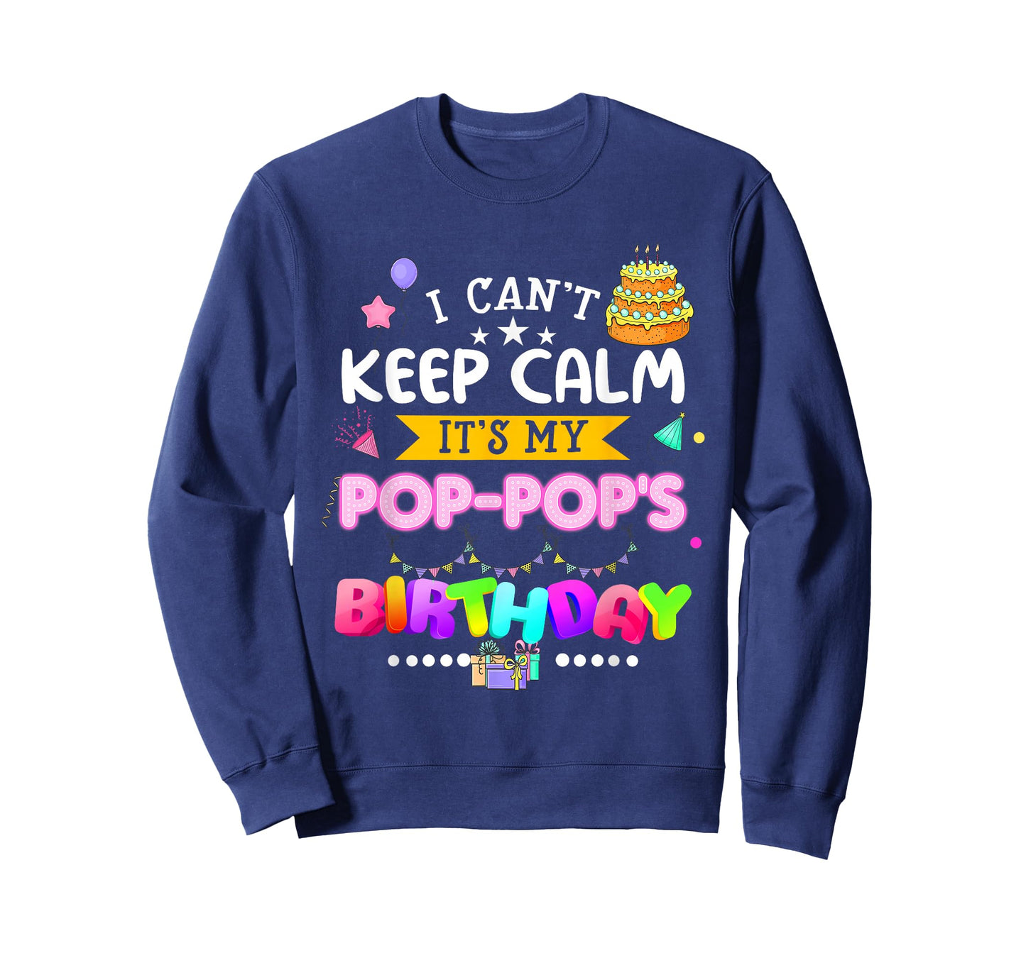 I cant keep calm Its My Pop-pop's Birthday Matching Family T-Shirt