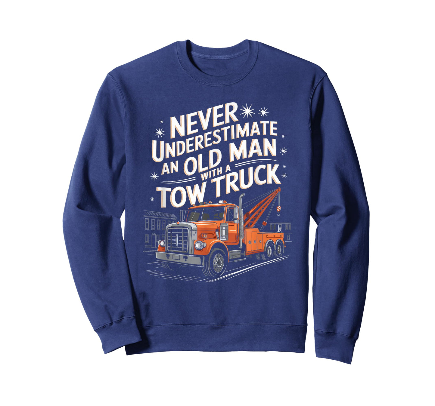 Tow Truck, Never Underestimate An Old Man With A Tow Truck T-Shirt