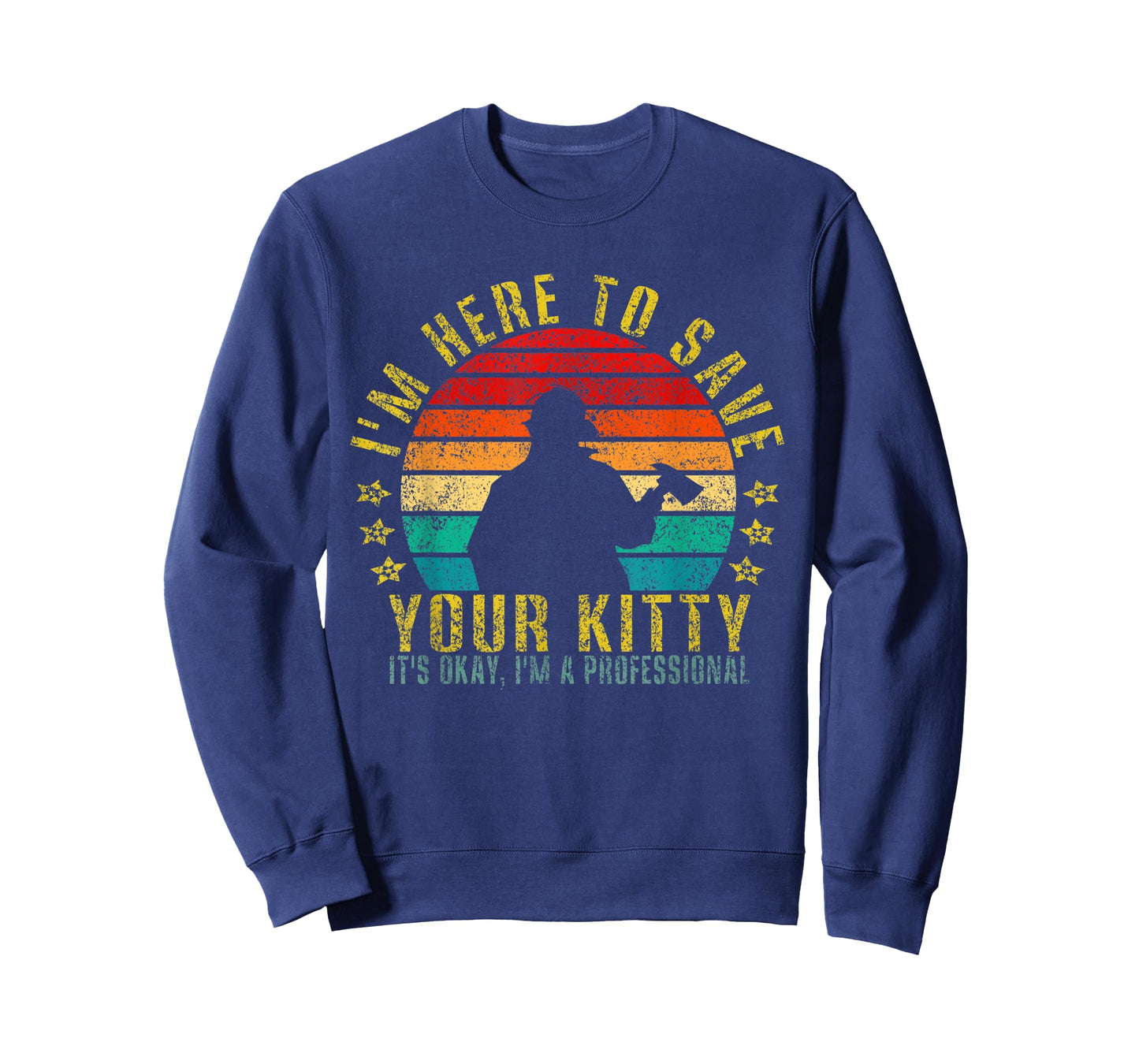 I'm Here to Save Your Kitty It's Okay Funny Retro T-Shirt