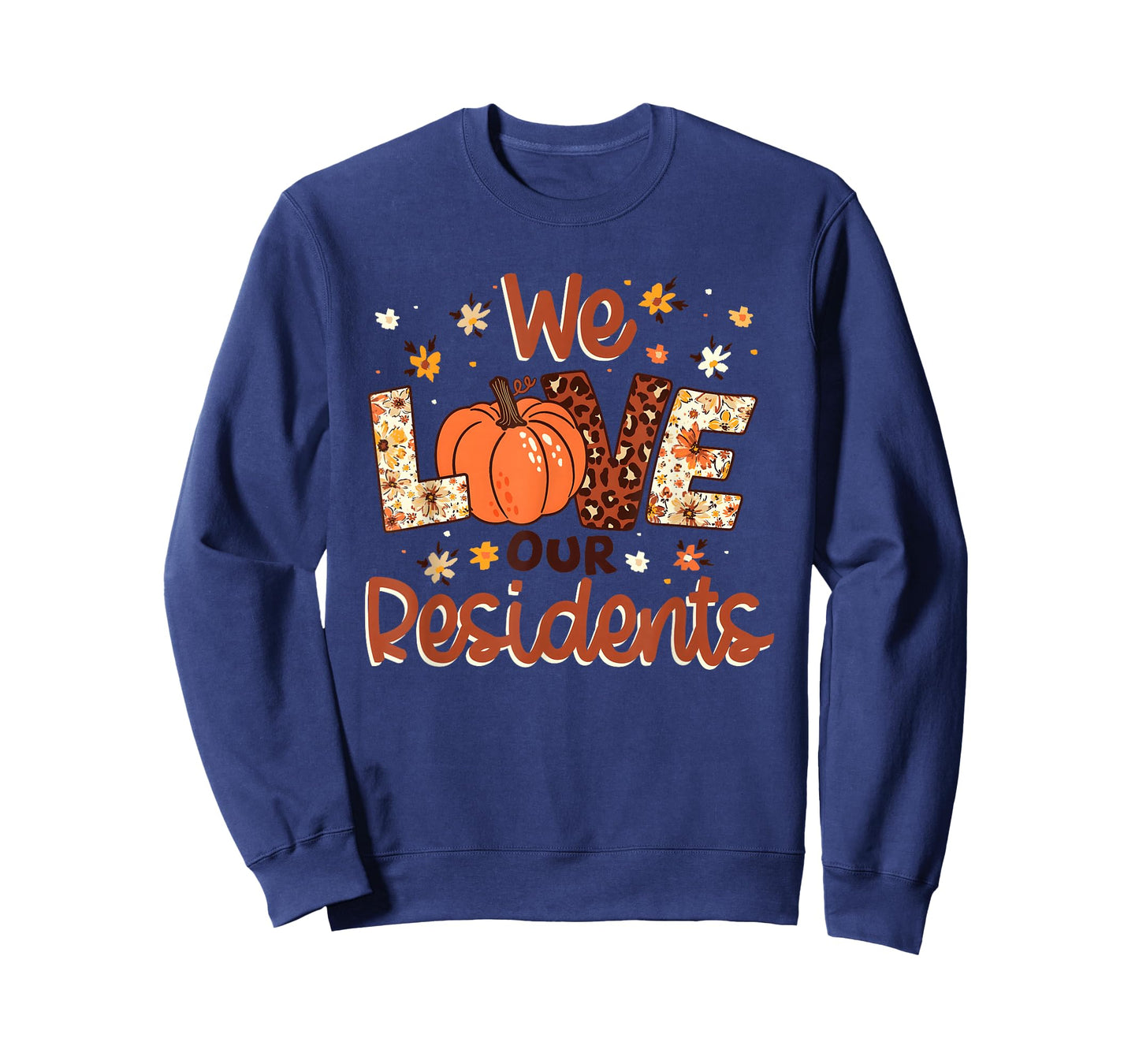 We Love Our Residents Fall Pumpkin Floral Caregiver T-Shirt
