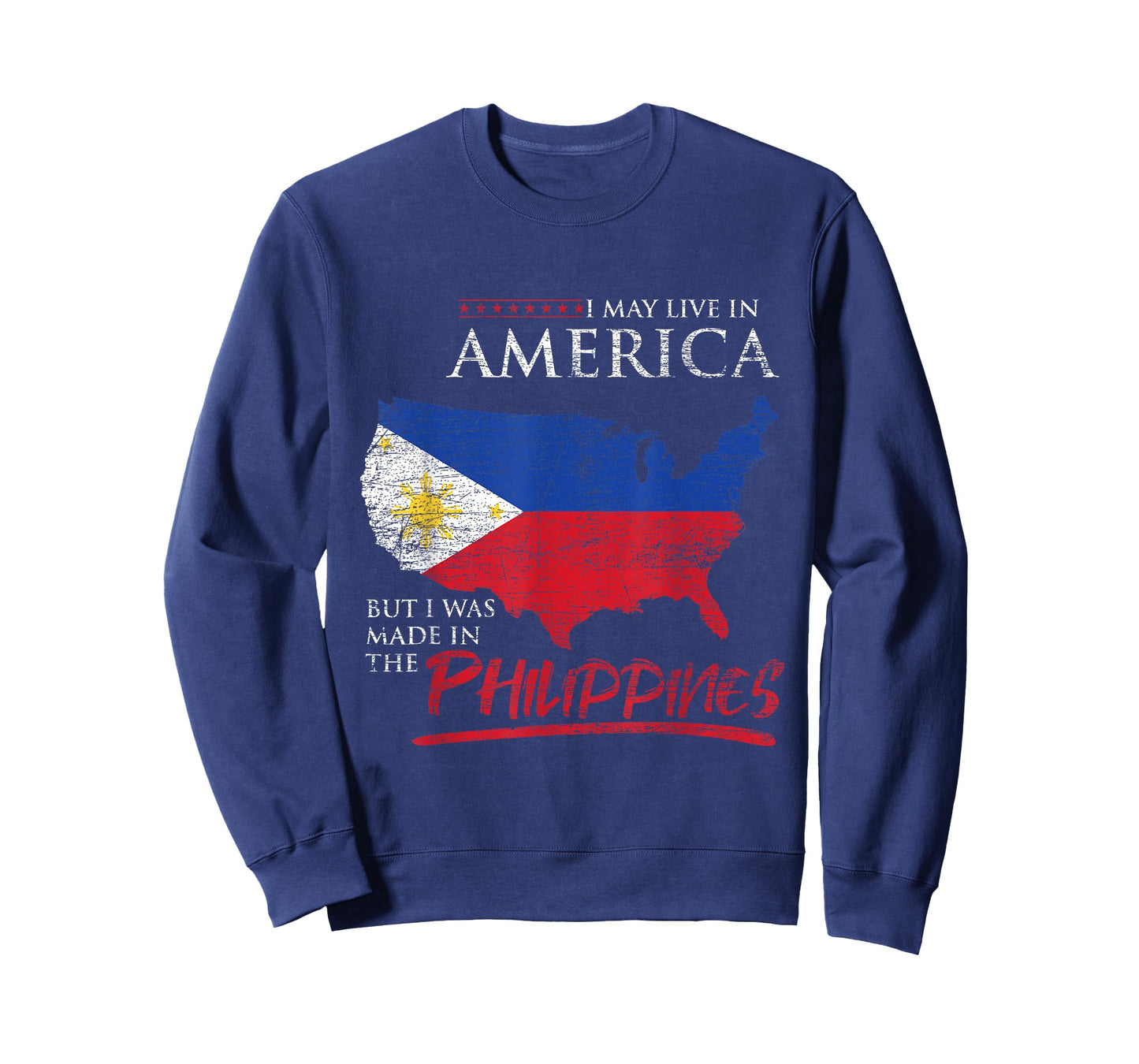 USA I May Live In America But I Was Made In The Philippines T-Shirt