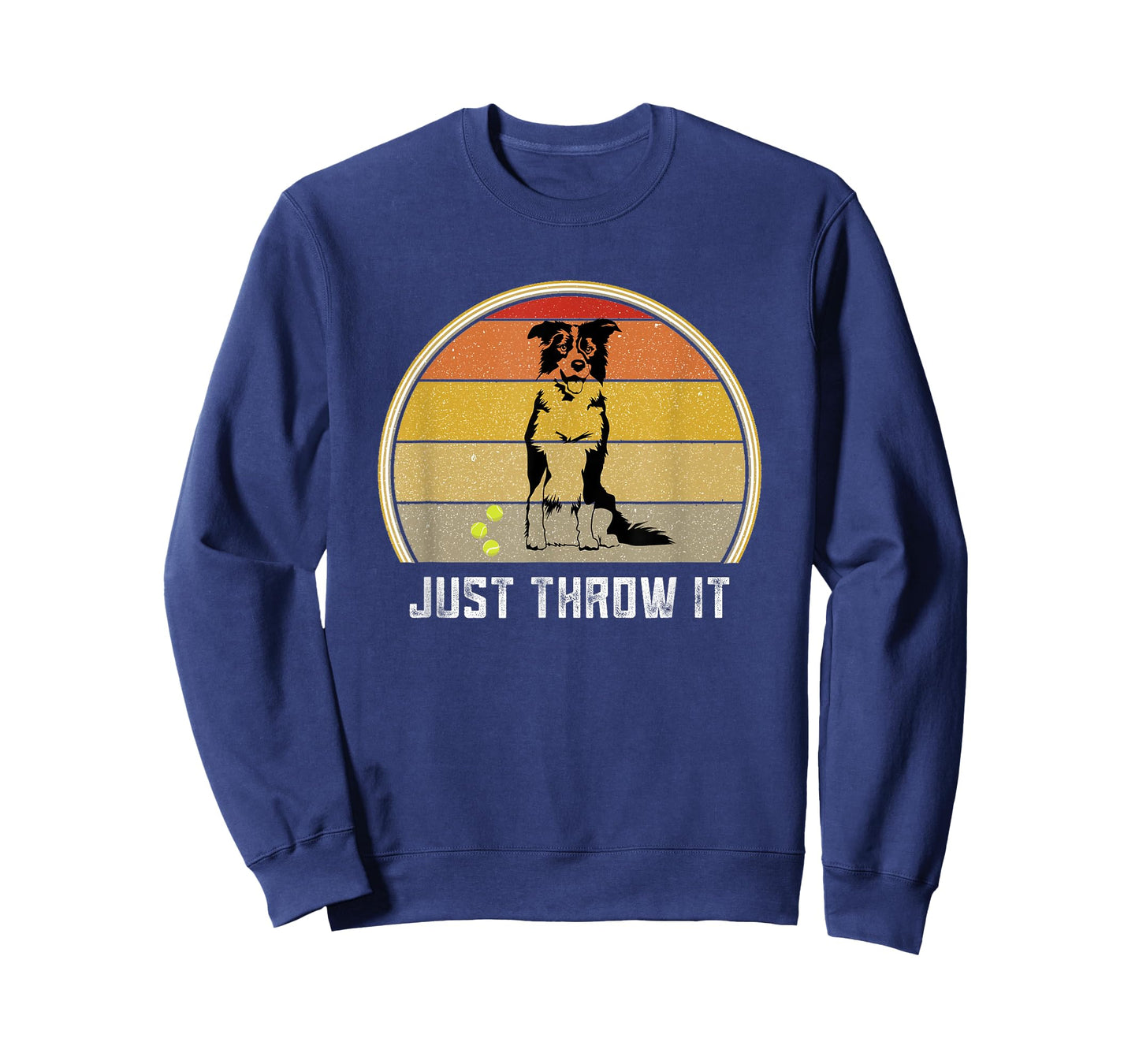 Just Throw It Border Collie Women Men Herding Dog Ball Fetch T-Shirt