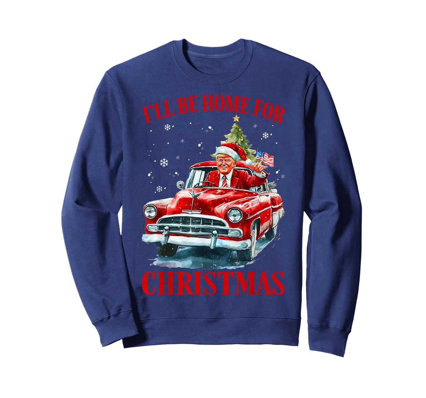 I'll Be Home for Christmas Santa Trump Riding Red Truck Xmas T-Shirt