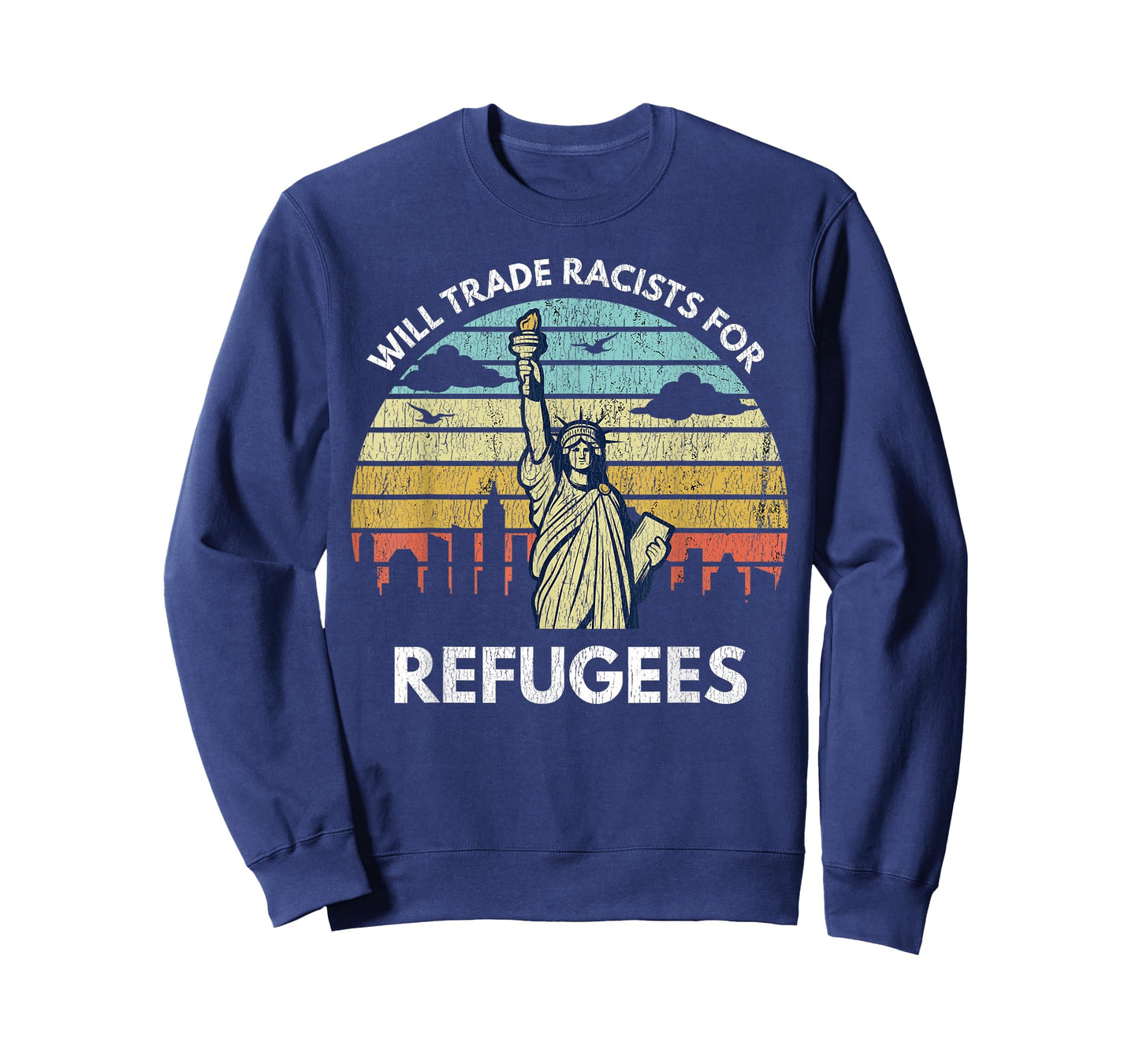 Will Trade Racists For Refugees T-Shirt