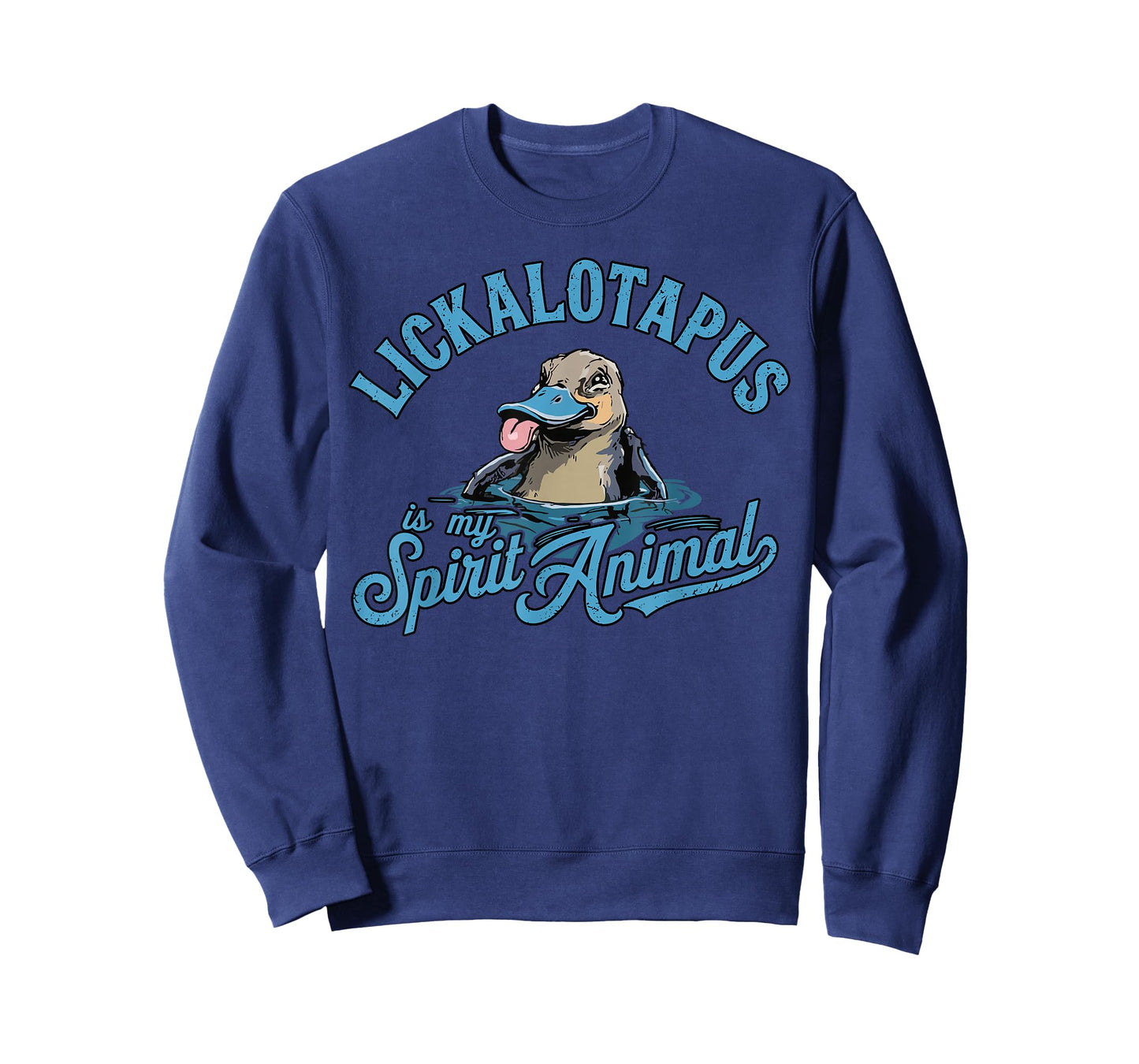 Lickalotapus is My Spirit Animal Funny Platypus Humor T-Shirt