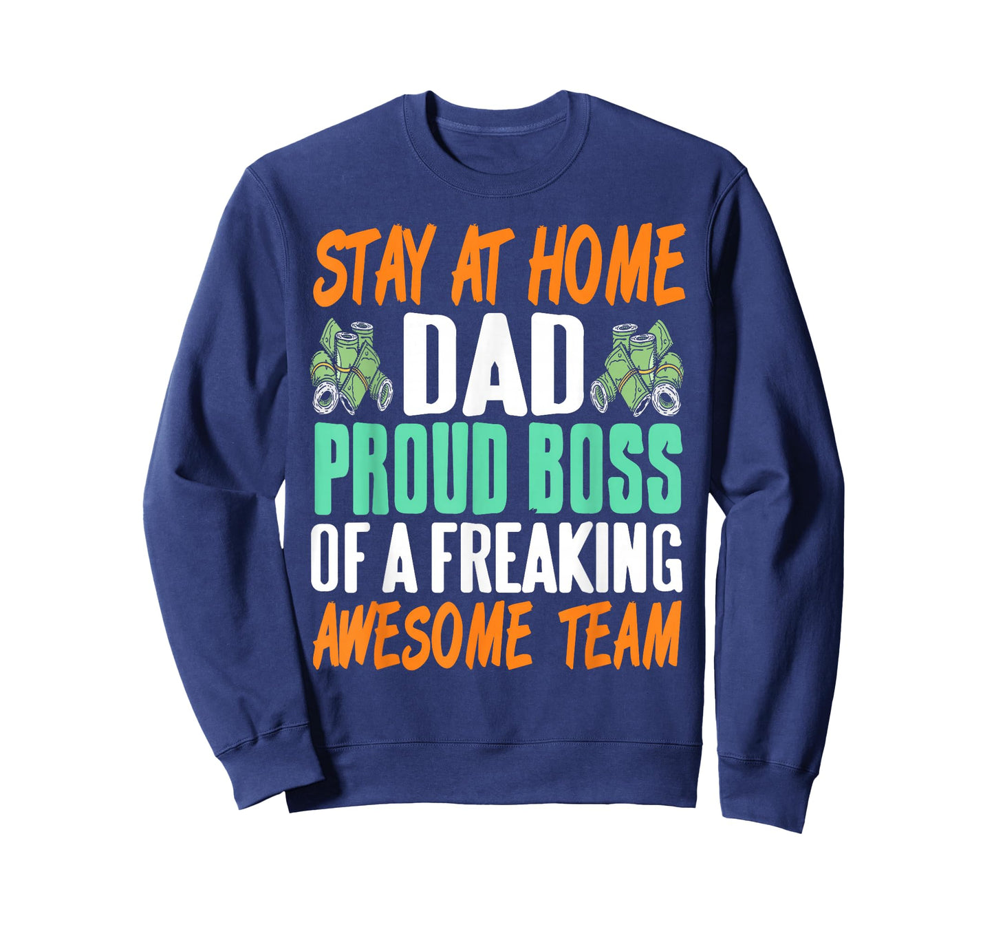 Stay at Home Dad Proud Boss of Funny Awesome Team T-Shirt