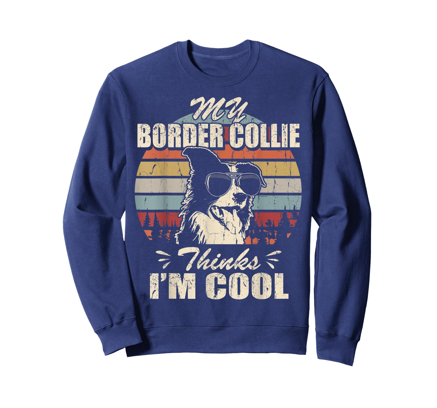 My Border Collie thinks I'm Cool Vintage Retro funny T-Shirt