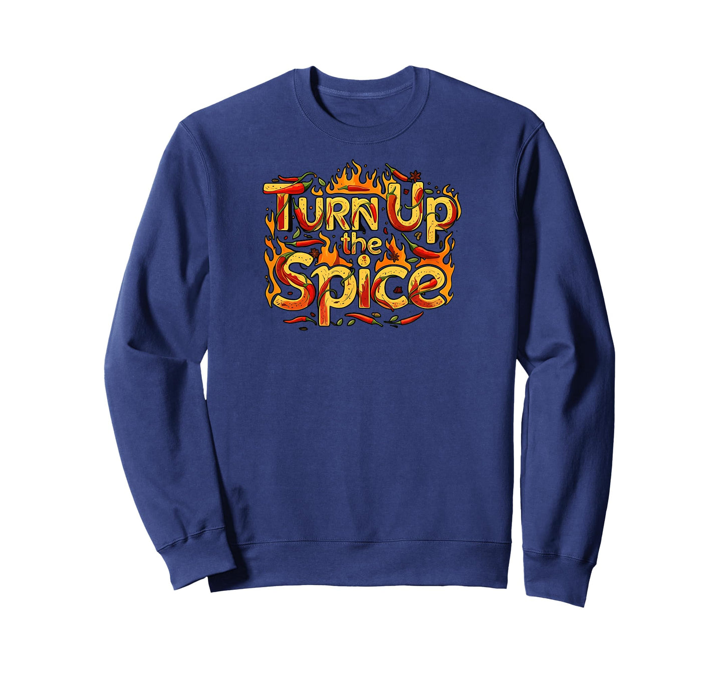 Turn Up The Spice Hot Chili Peppers Foodie Design T-Shirt