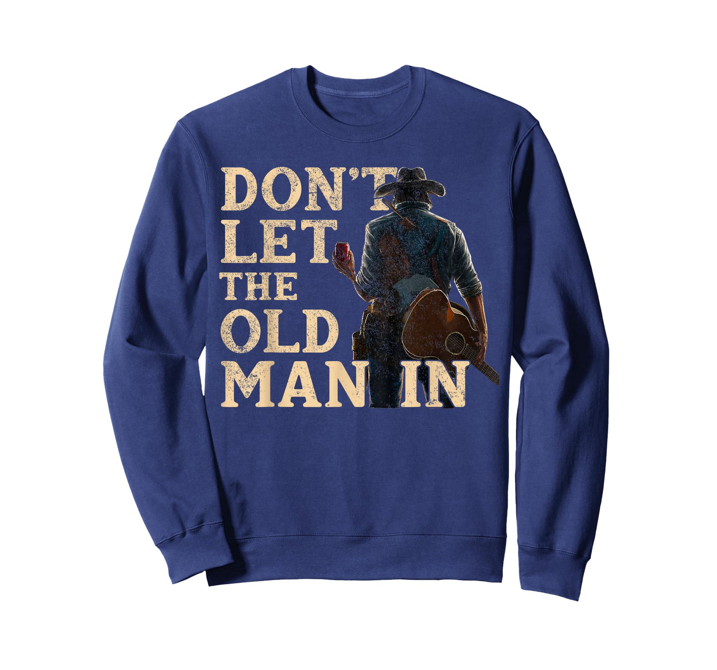 Don't Let The Old Man In Man Cowboy T-Shirt