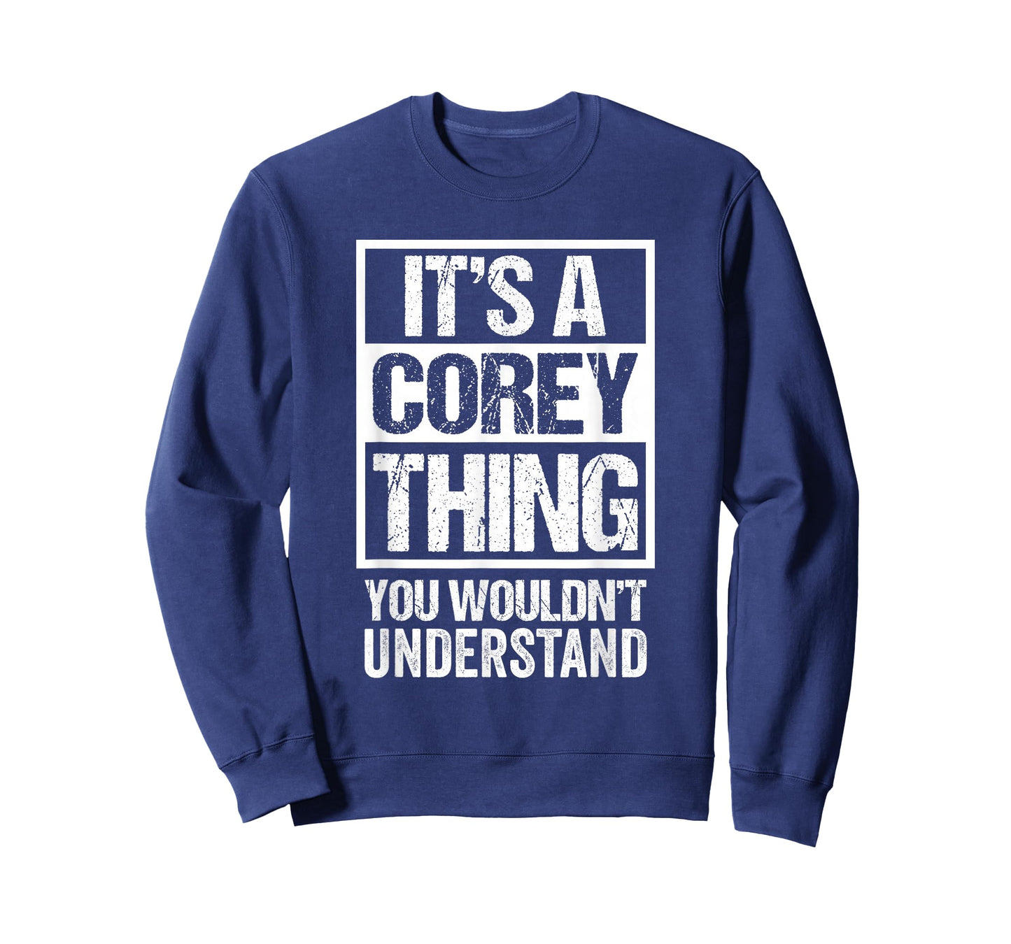 It's A Corey Thing You Wouldn't Understand T-Shirt