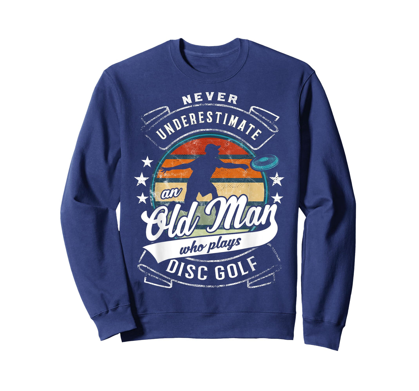 Never Underestimate An Old Man Who Plays Disc Golf T-Shirt