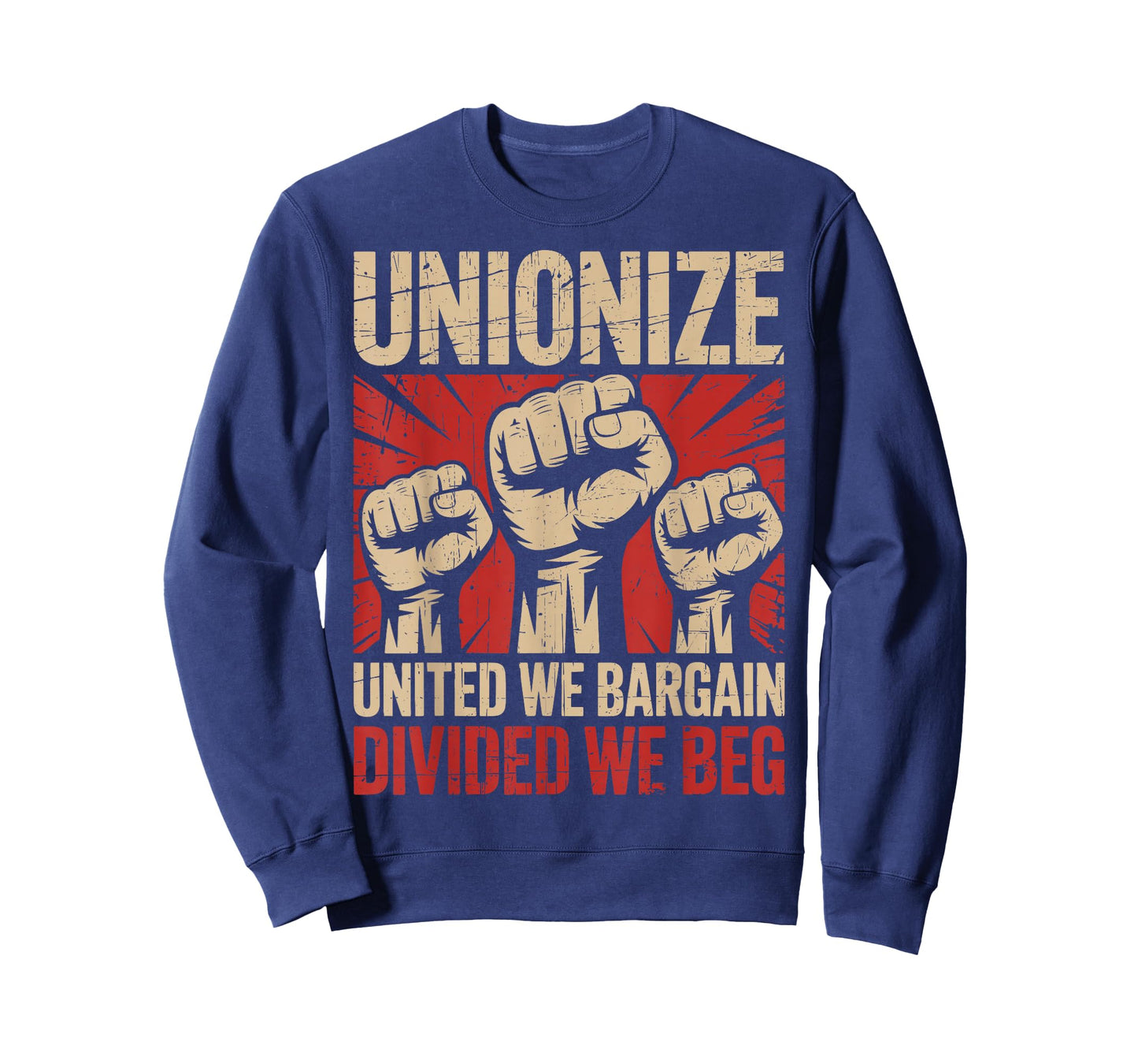 Unionize United We Bargain Divided We Beg Strong Labor Union T-Shirt