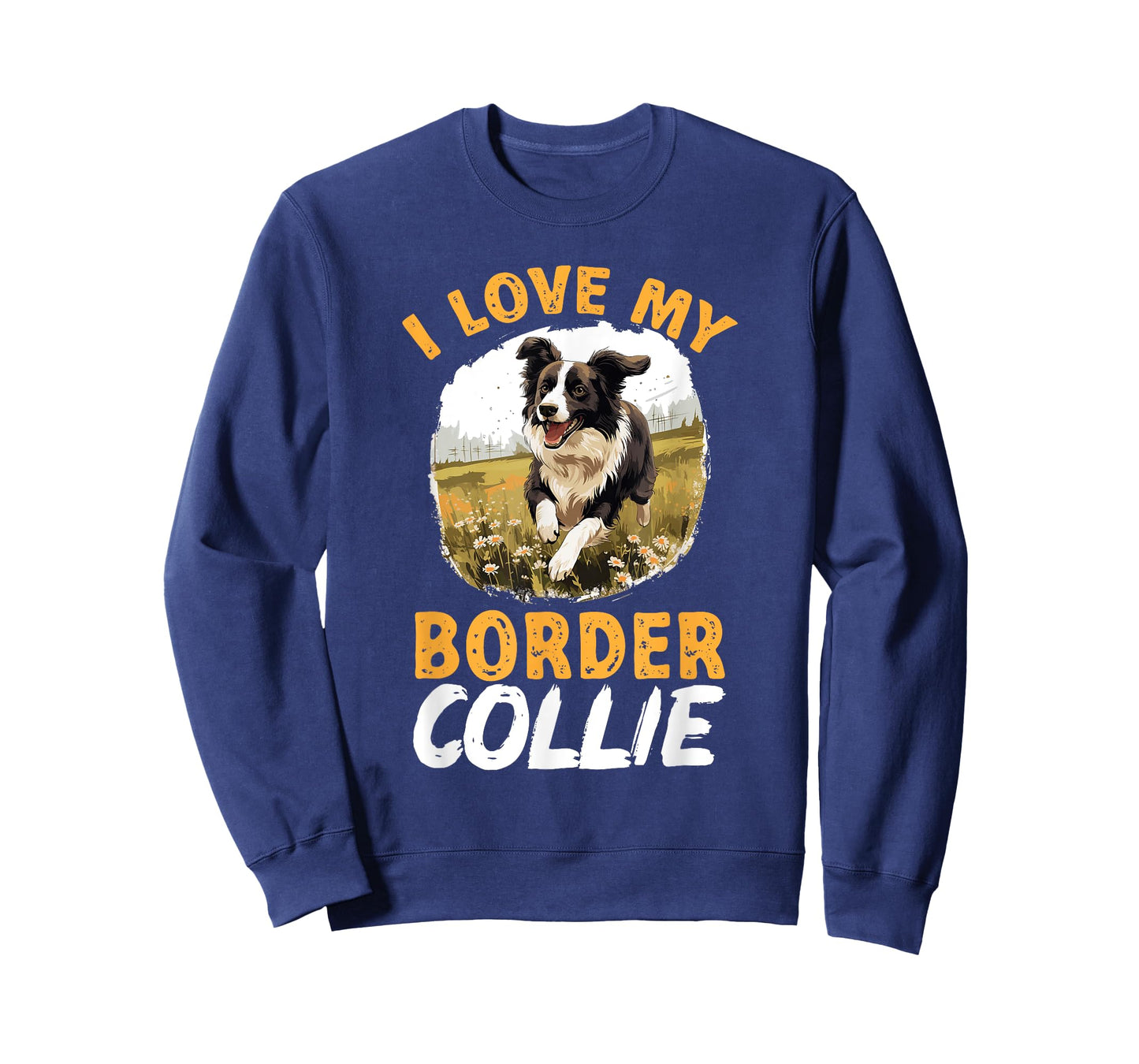 Border Collie Dog - I love my Border Collie T-Shirt for Men Women Kids