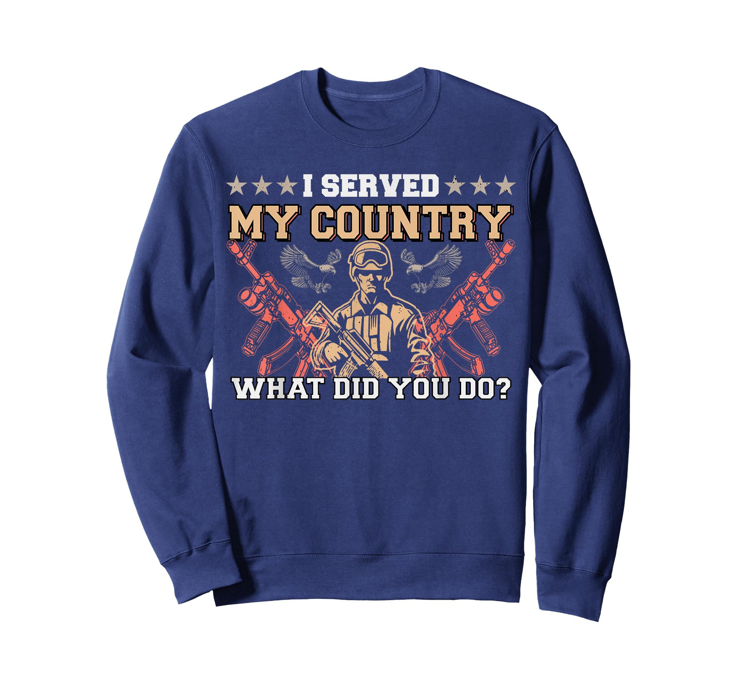 I Served My Country What Did You Do Veteran Father's Day T-Shirt
