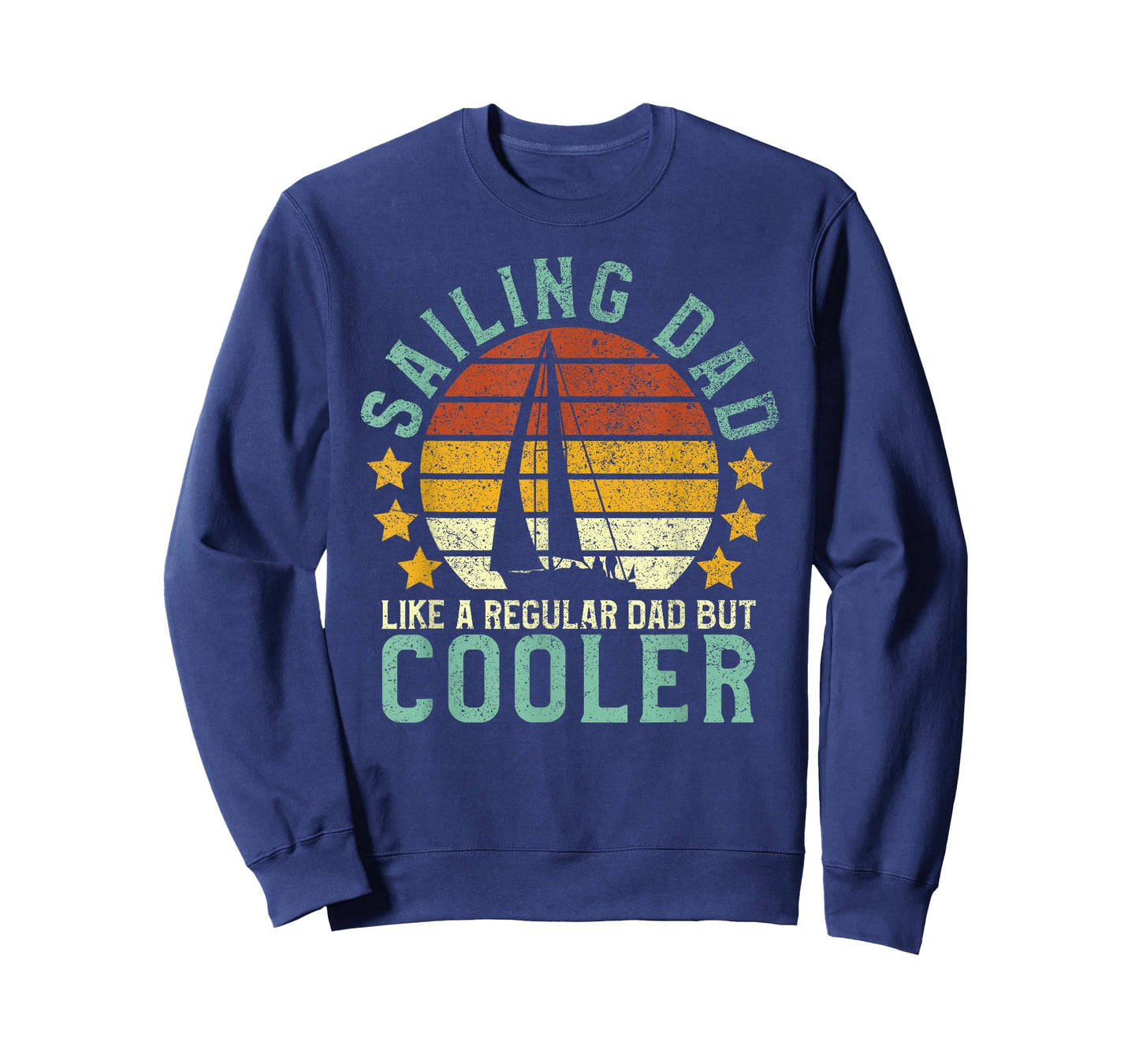 Sailing Dad | Sailboat Sailor Funny Father's Day Gift T-Shirt