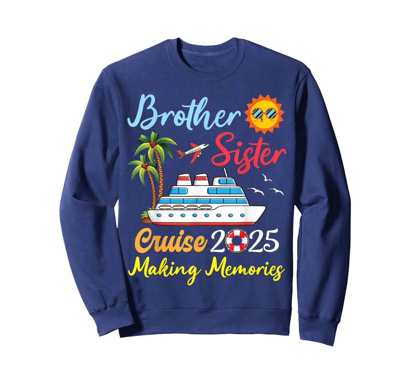 Brother Sister Cruise 2025 Making Memories Family Vacation T-Shirt