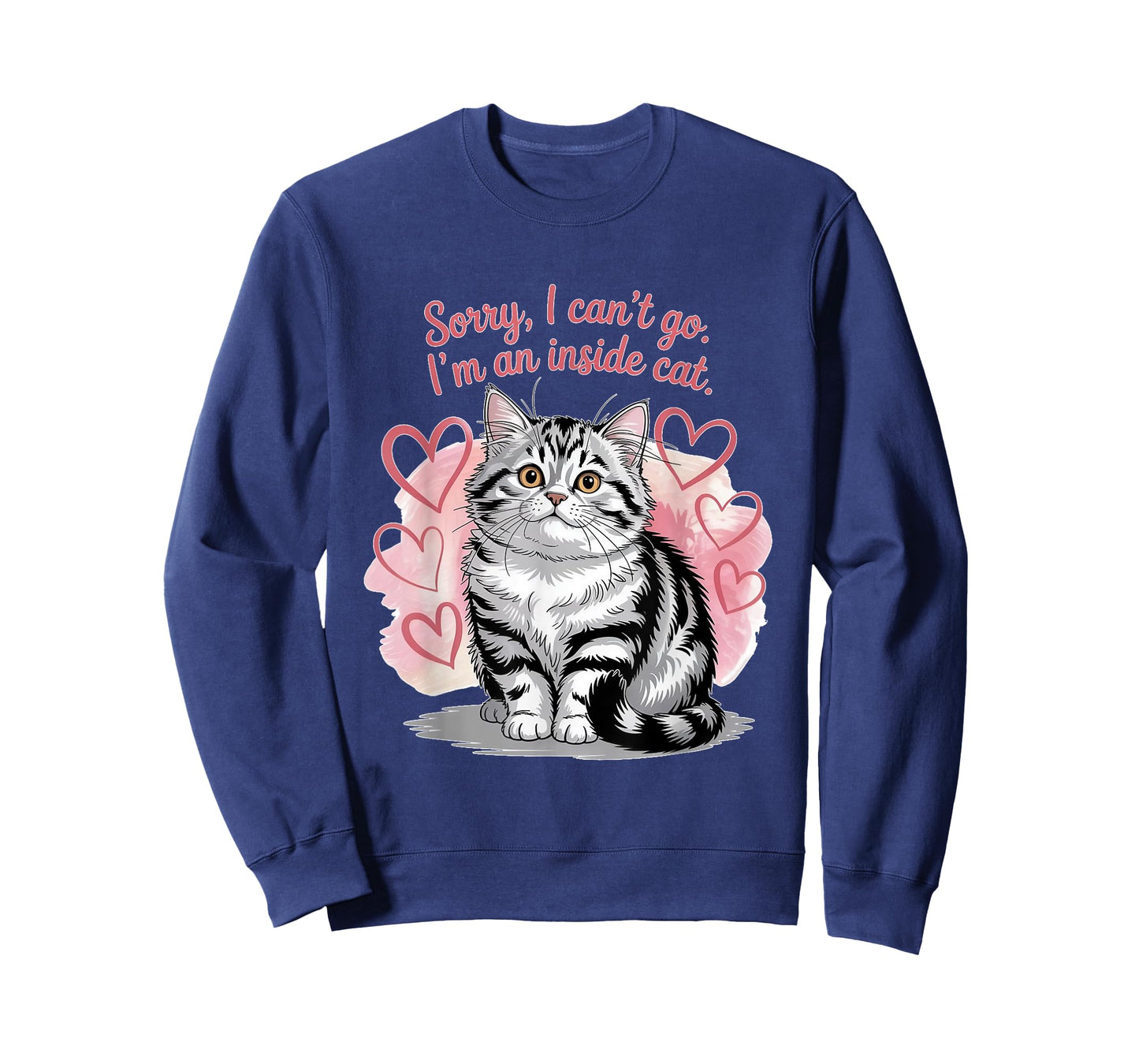 Sorry I can’t go I’m an inside cat T-Shirt