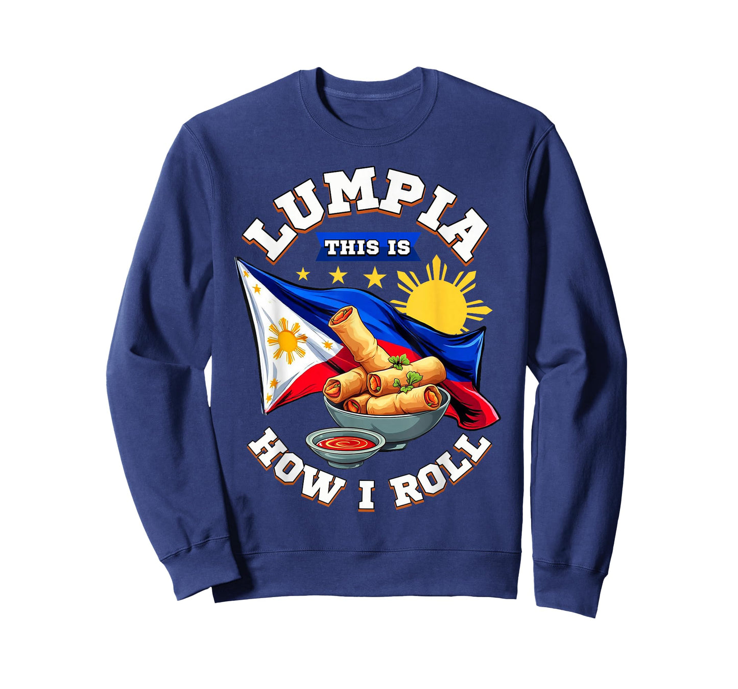 Lumpia This Is How I Roll Philippines Food Filipino Pride T-Shirt