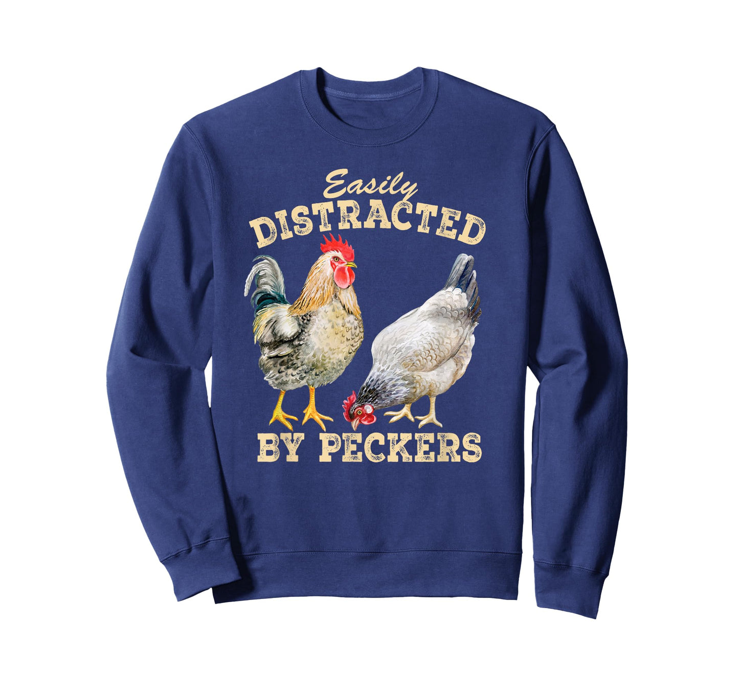 Easily Distracted By Peckers Funny Chicken Farmer T-Shirt