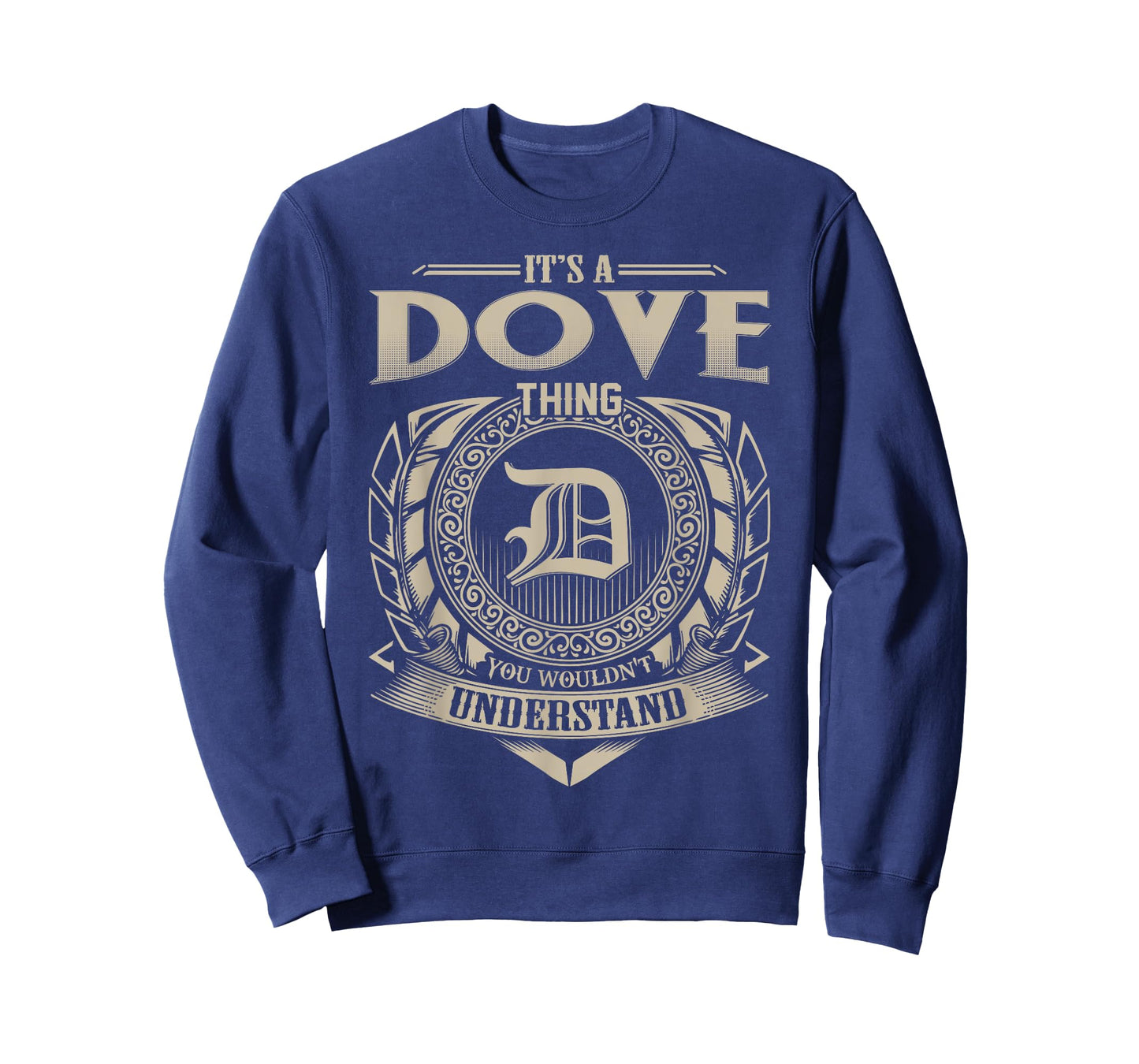 It's A DOVE Thing You Wouldn't Understand Name Vintage T-Shirt