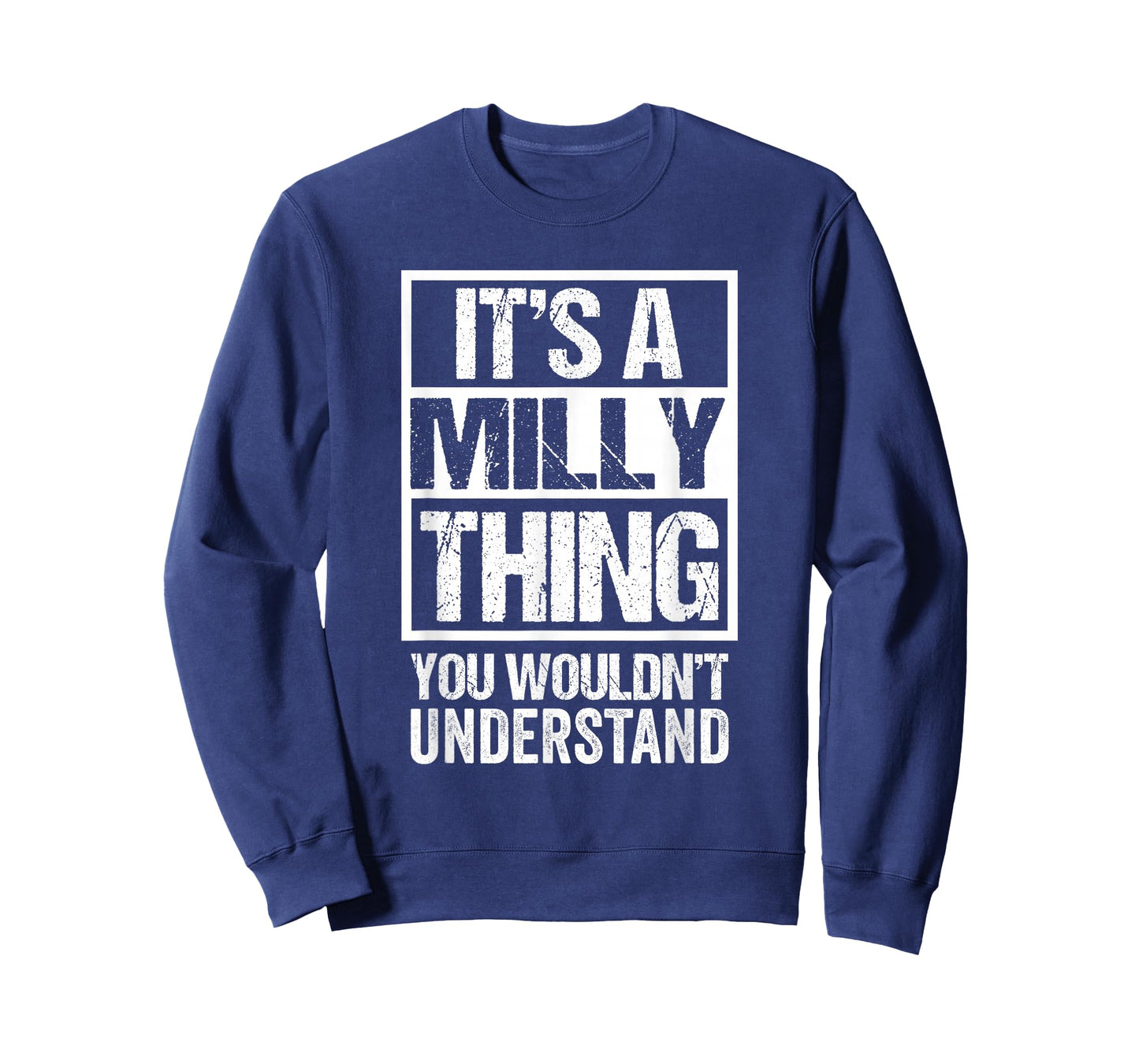 It's A Milly Thing You Wouldn't Understand First Name T-Shirt
