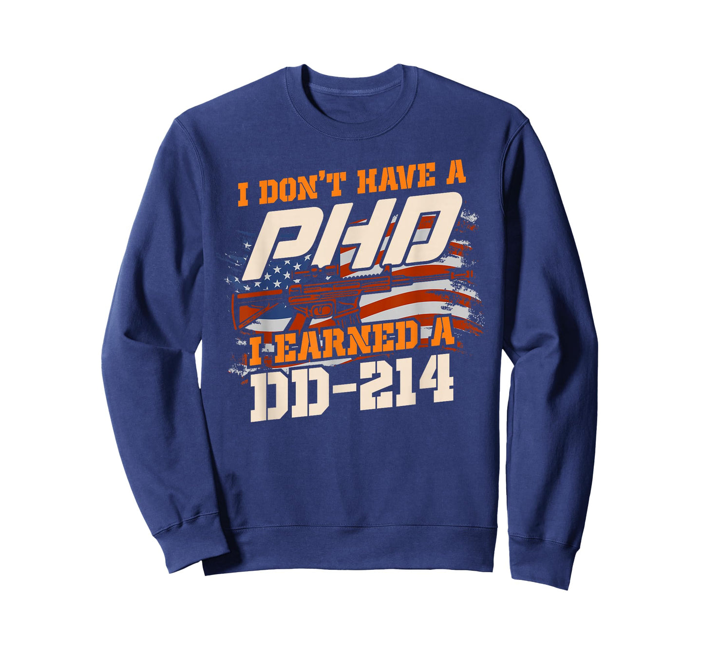 Veteran - I don't have a Ph.D. but I earned a DD-214 T-Shirt