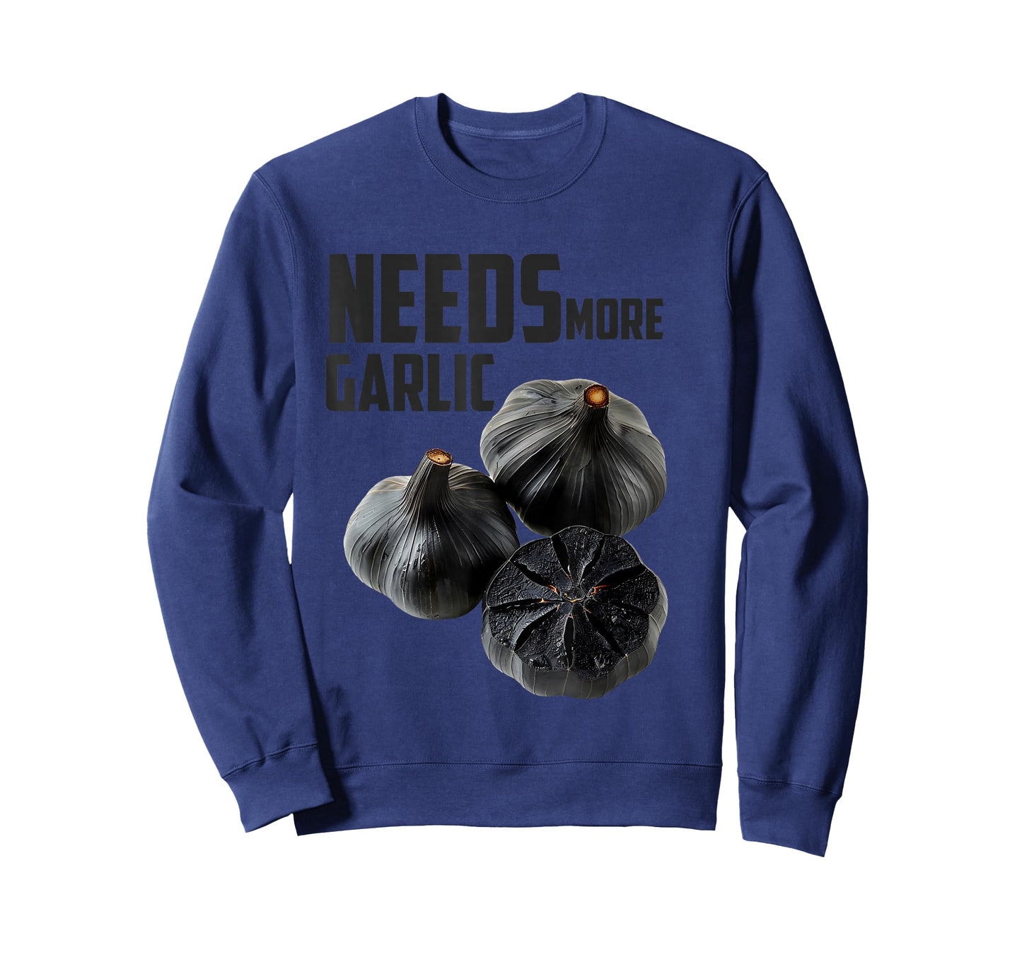 Needs More Garlic Cooking Lovers Foodies Kitchen Humor T-Shirt