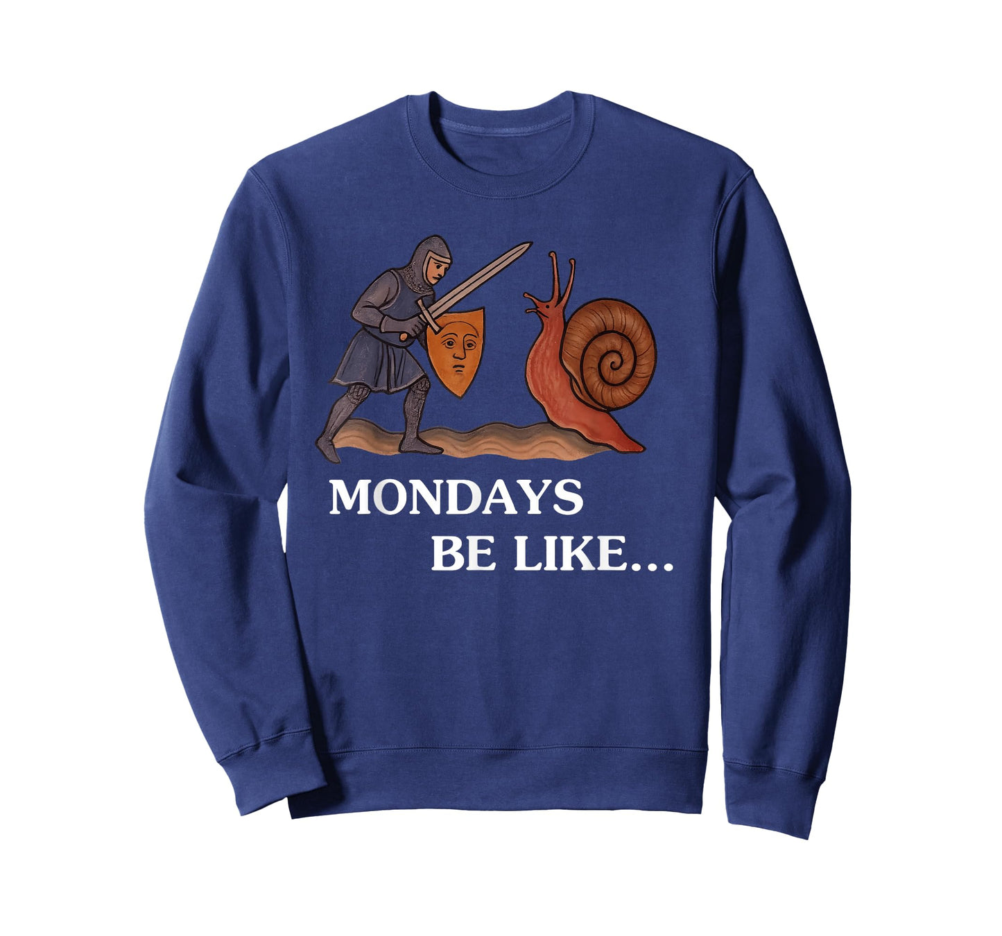 Mondays Be Like... T-Shirt