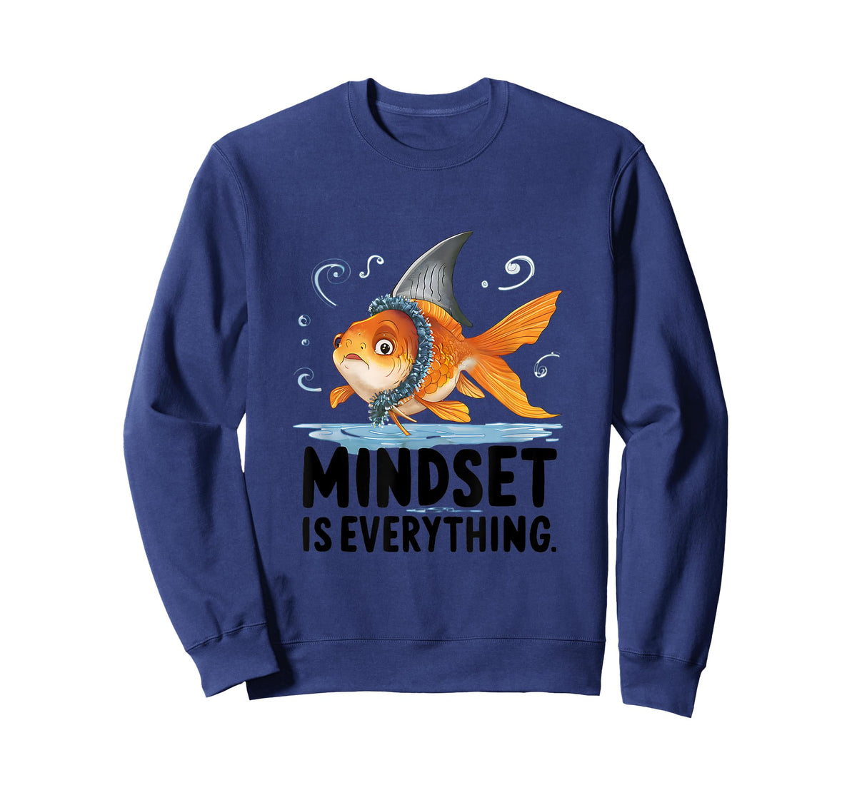 Everything Is Mindset Shark Fin Goldfish T-Shirt