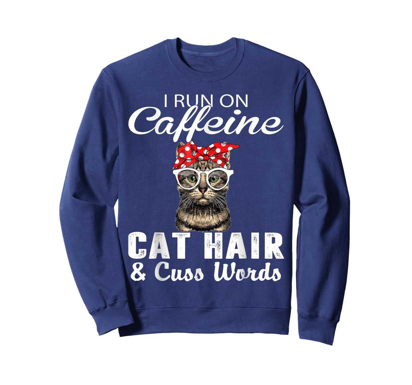 I Run on Caffeine Cat Hair and Cuss Words Cats Lover T-Shirt for Men Women