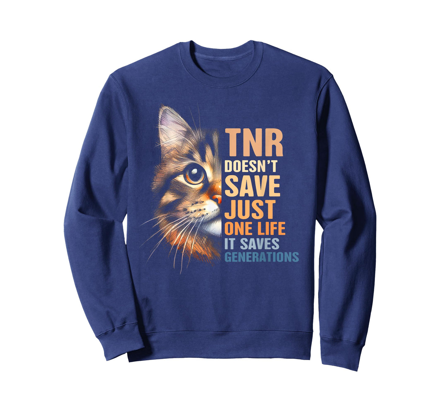 Cat Rescue TNR Doesn't Save Just One Life Saves Generations T-Shirt