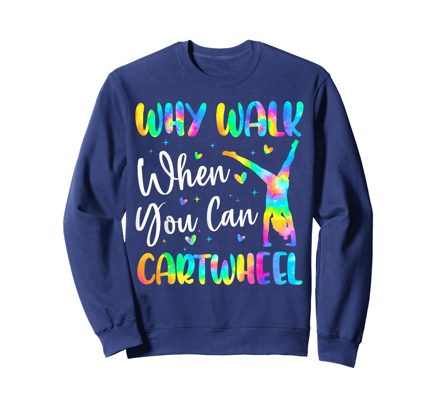 Why Walk When You Can Cartwheel Gymnast Girl Gymnastics T-Shirt