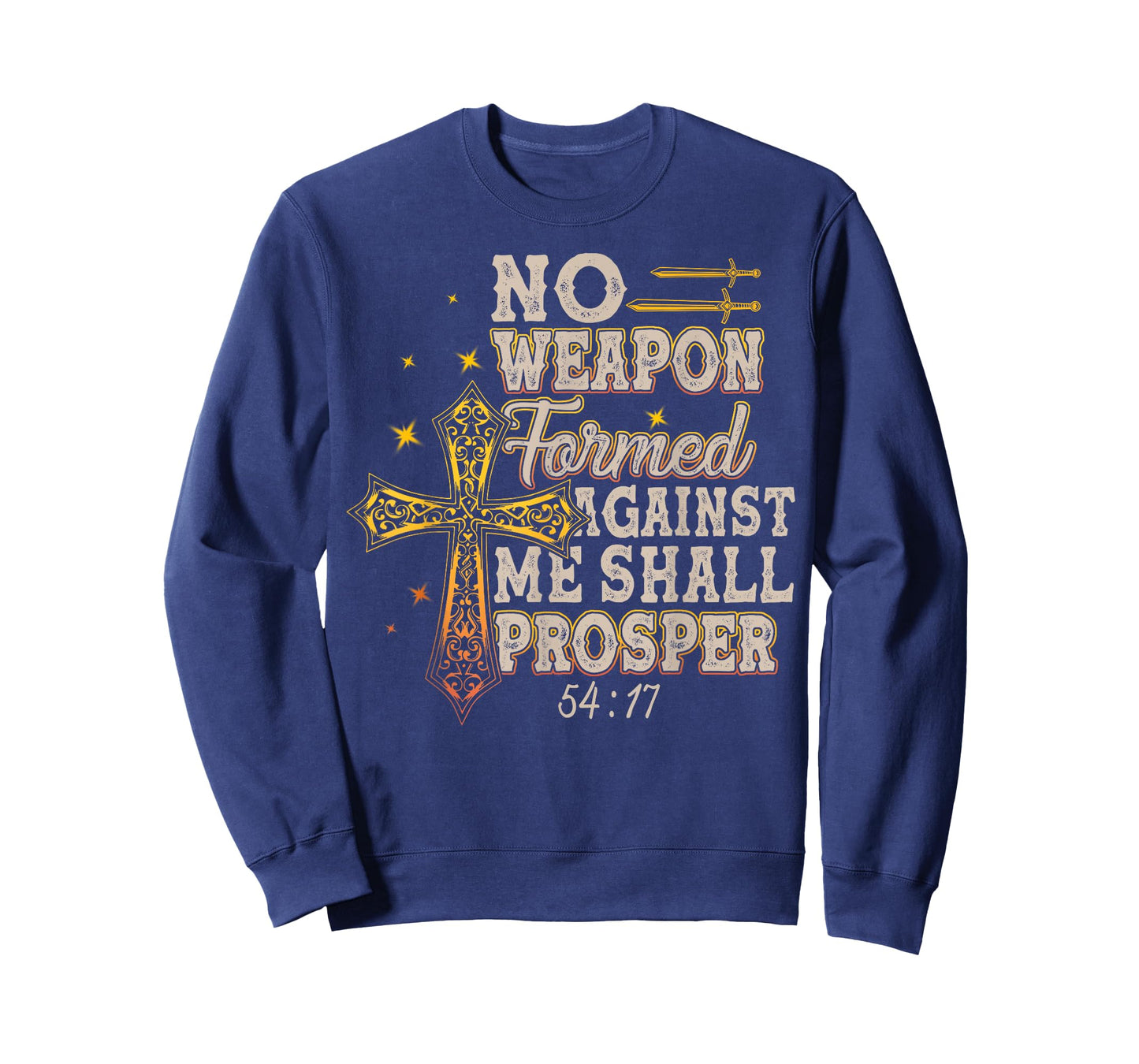 No Weapon Formed Against Me Shall Prosper T-Shirt