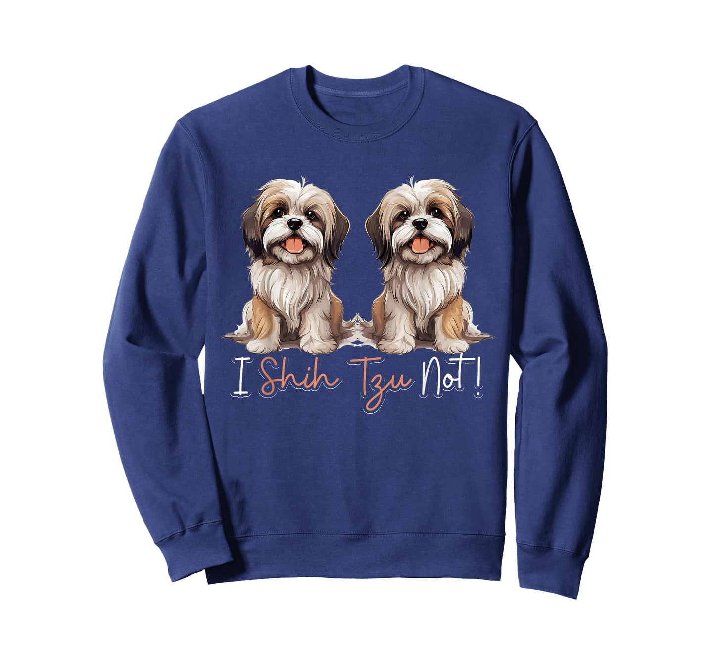 Shih Tzu Hsi Shih dog Pet Dog Breed I Shih Tzu Not! T-Shirt
