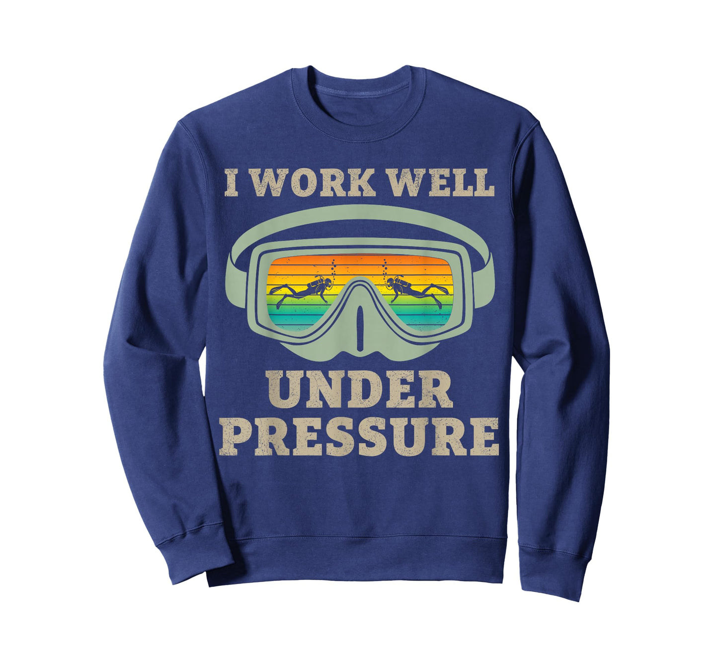 Funny Scuba Diver Diving Humor I Work Well Under Pressure T-Shirt