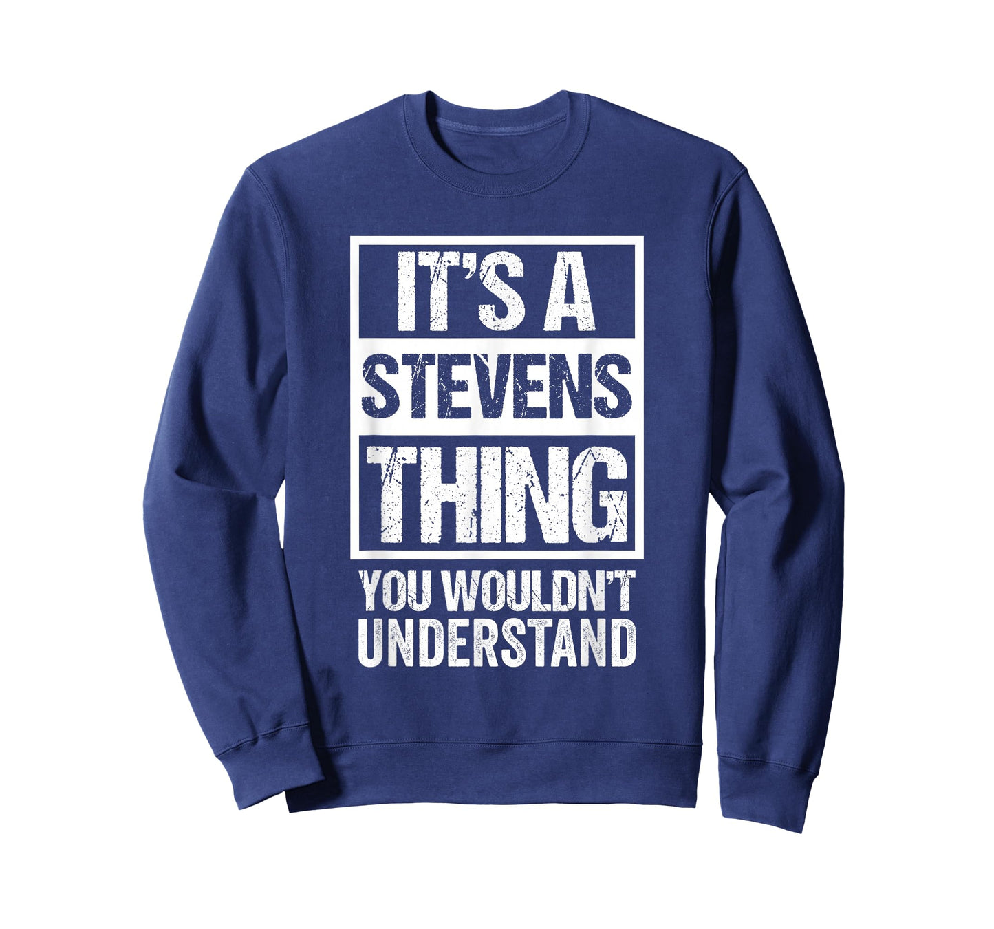 It's A Stevens Thing You Wouldn't Understand T-Shirt