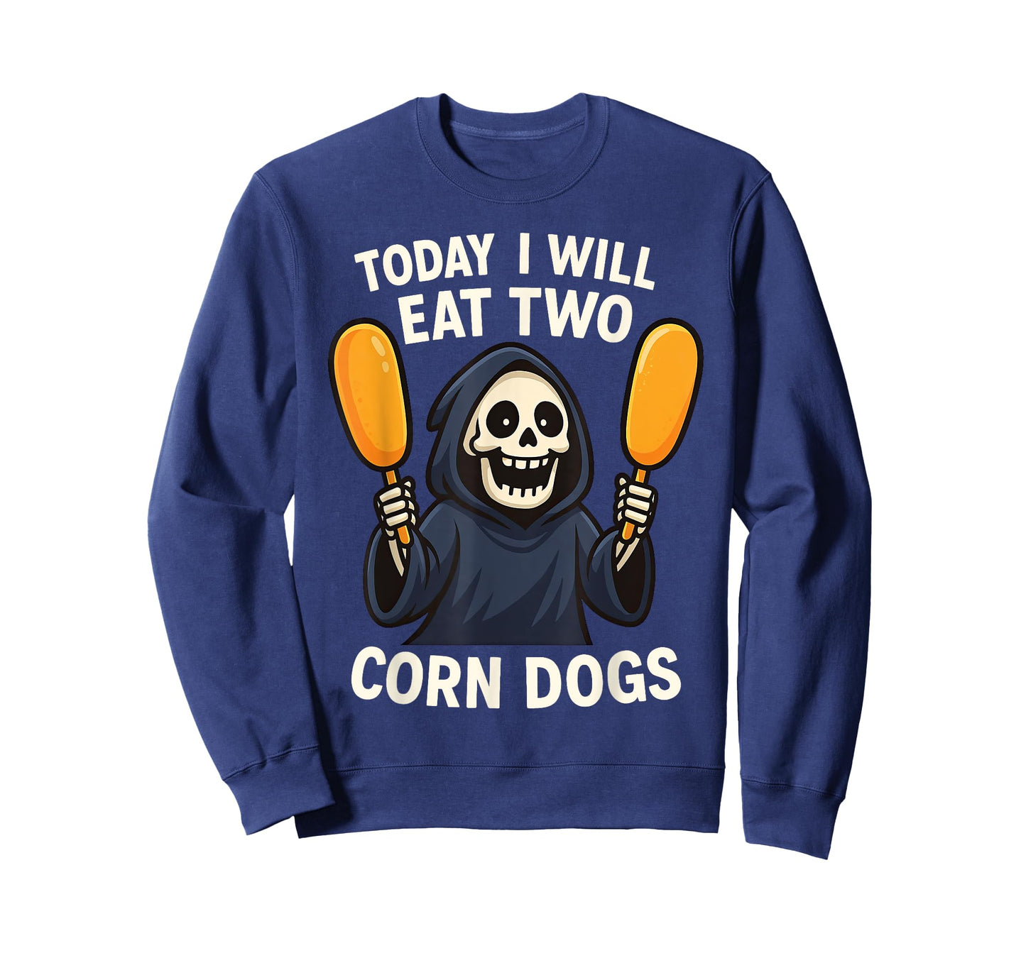 Today I Will Eat Two Corn Dogs Funny Meme Saying Joke T-Shirt