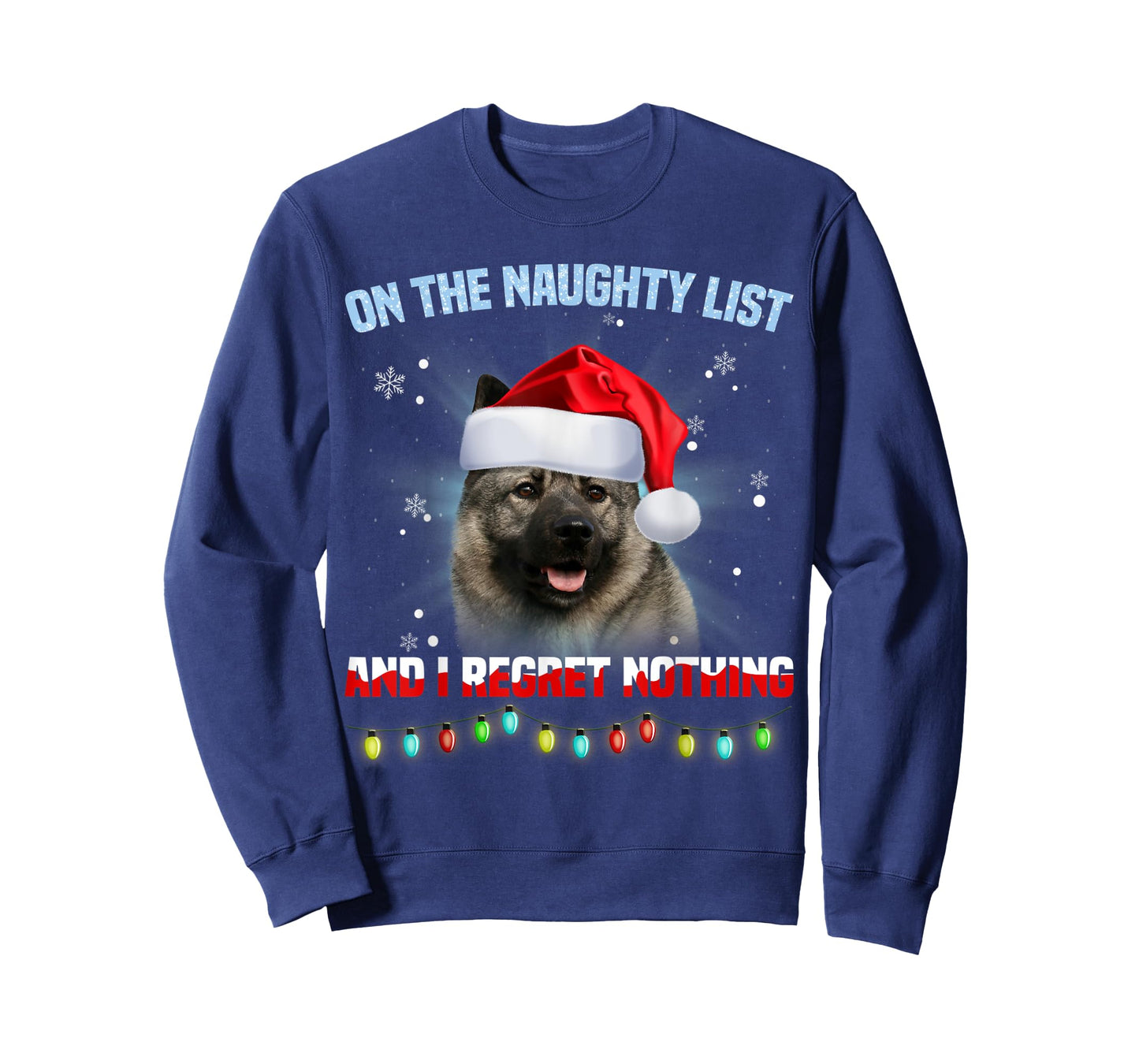 On The Naughty List And Norwegian Elkhound Christmas T-Shirt